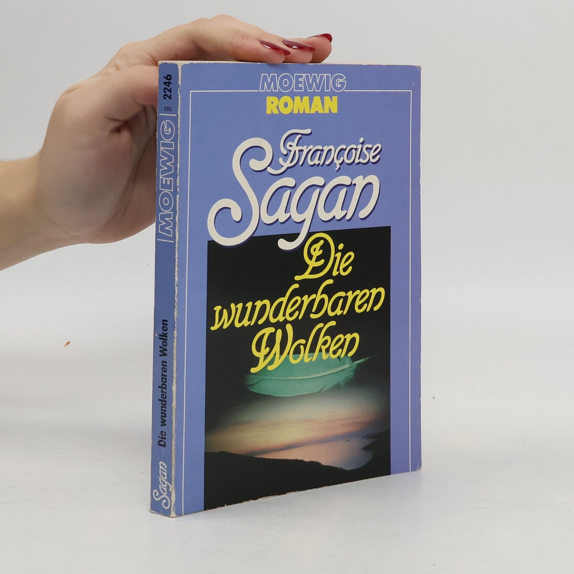 Françoise Sagan Die wunderbaren Wolken. Roman