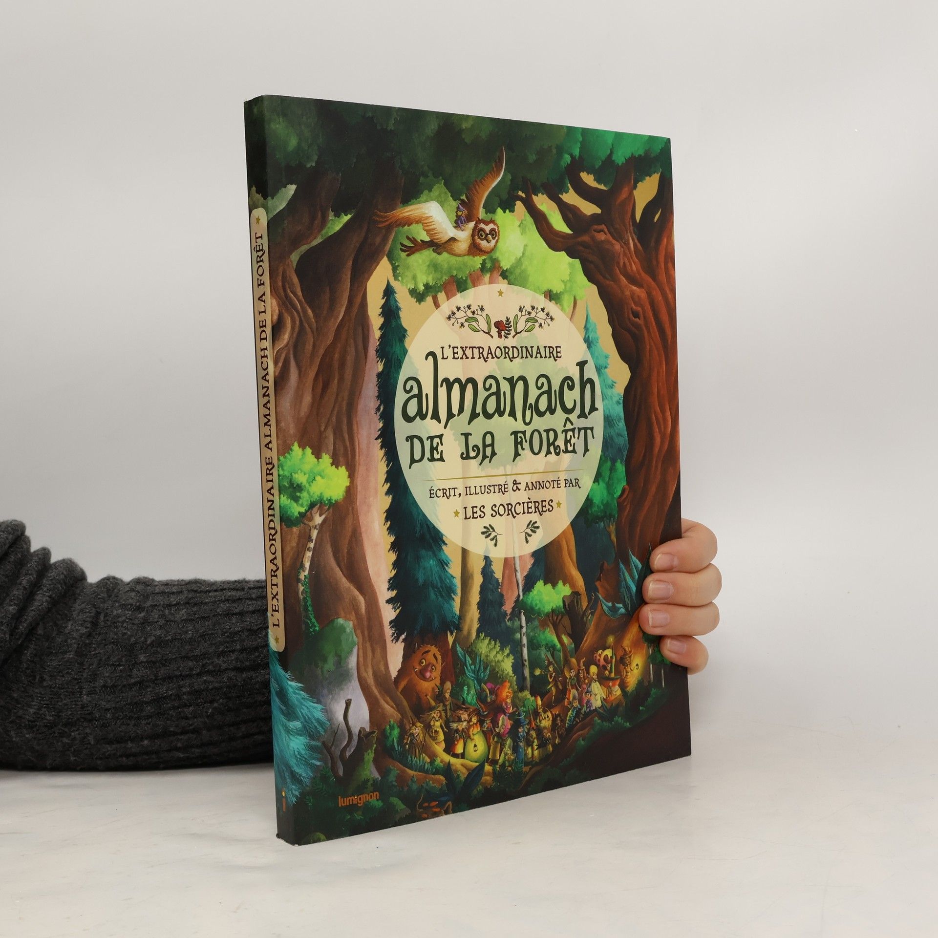 L'extraordinaire almanach de la forêt écrit, illustré & annoté par les sorcières