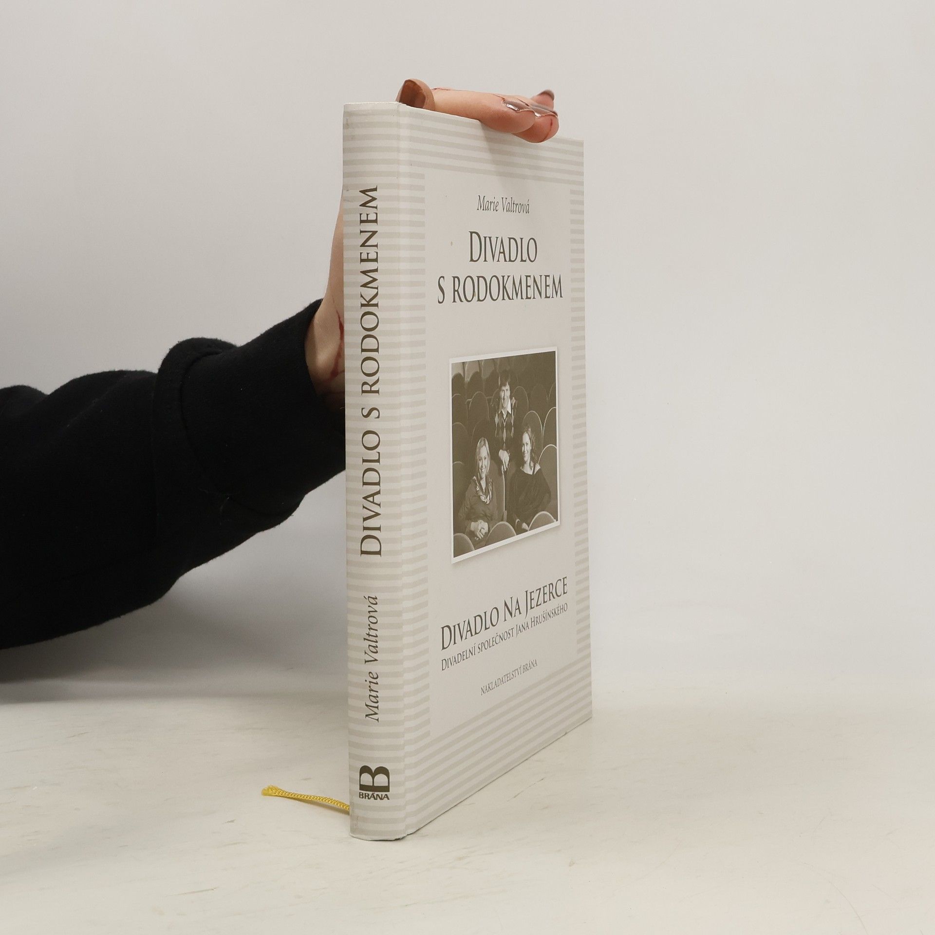 Marie Valtrová Divadlo s rodokmenem. Divadlo Na Jezerce - Divadelní společnost Jana Hrušínského