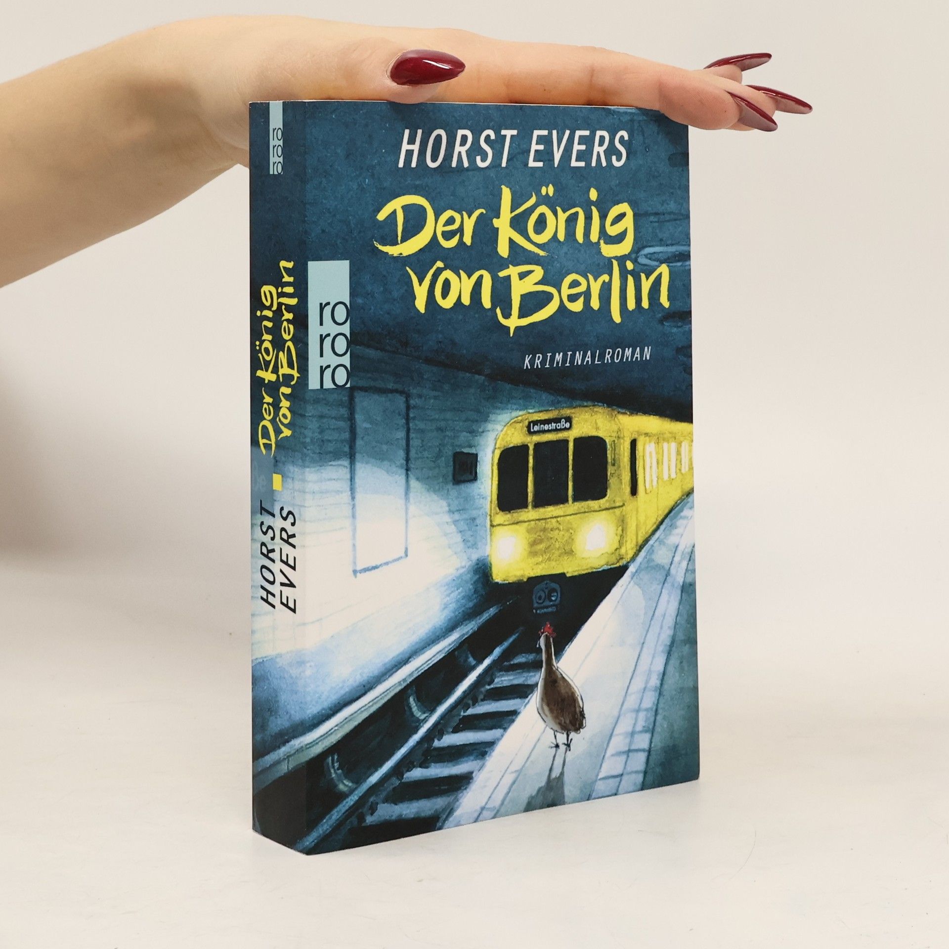 Horst Evers Der König von Berlin : Kriminalroman