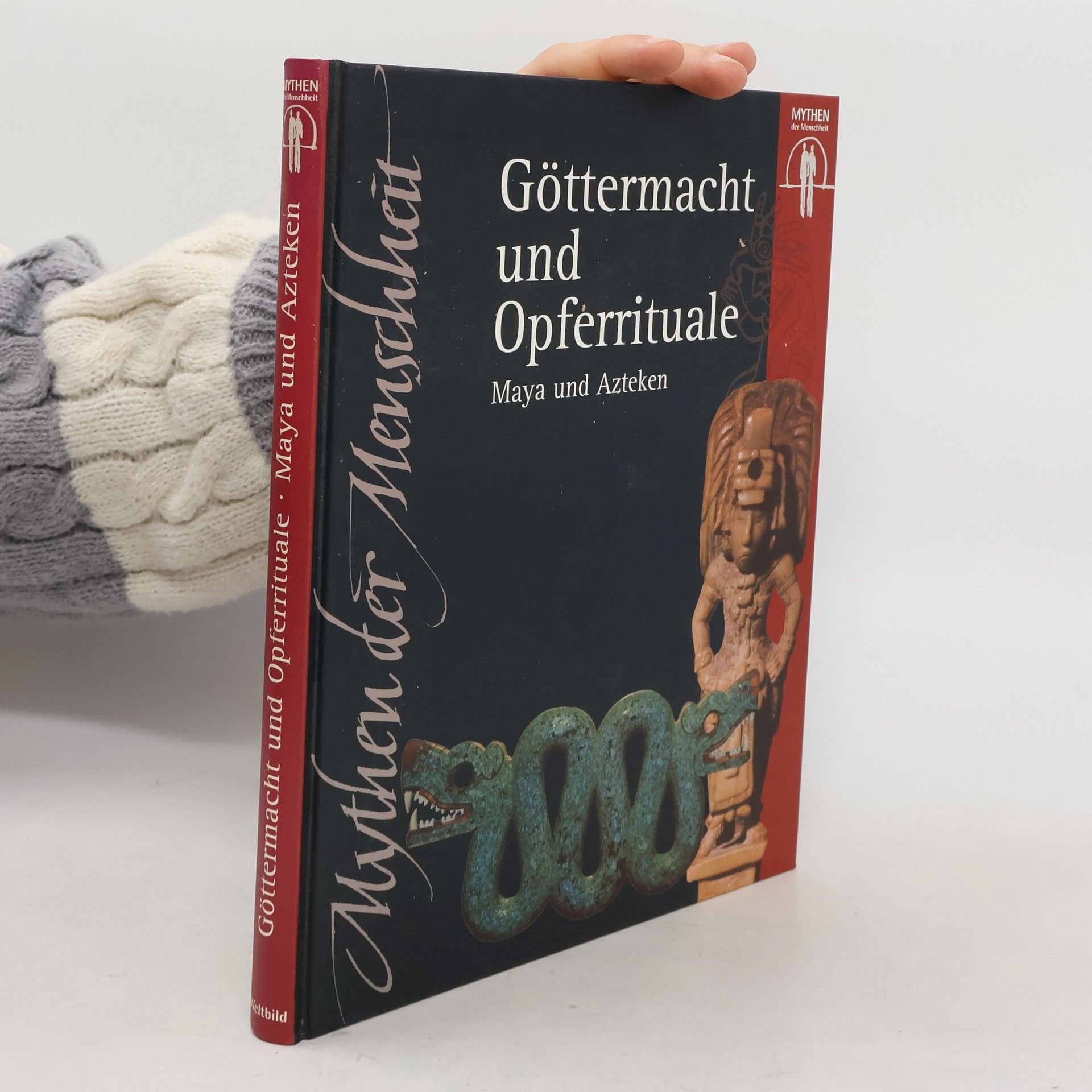 Autorenkollektiv Göttermacht und Opferrituale