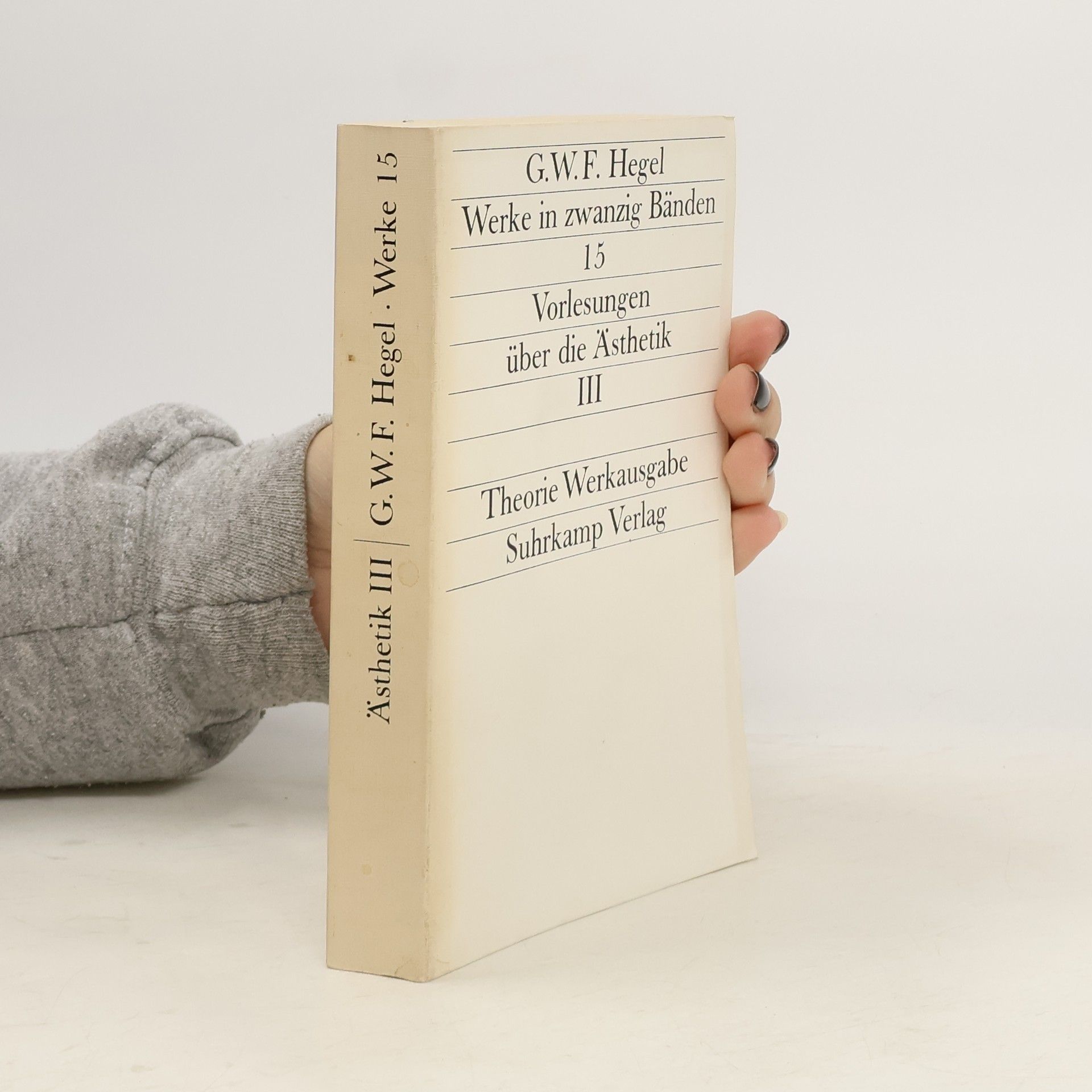 Georg Wilhelm Friedrich Hegel Werke in zwanzig Bänden 15