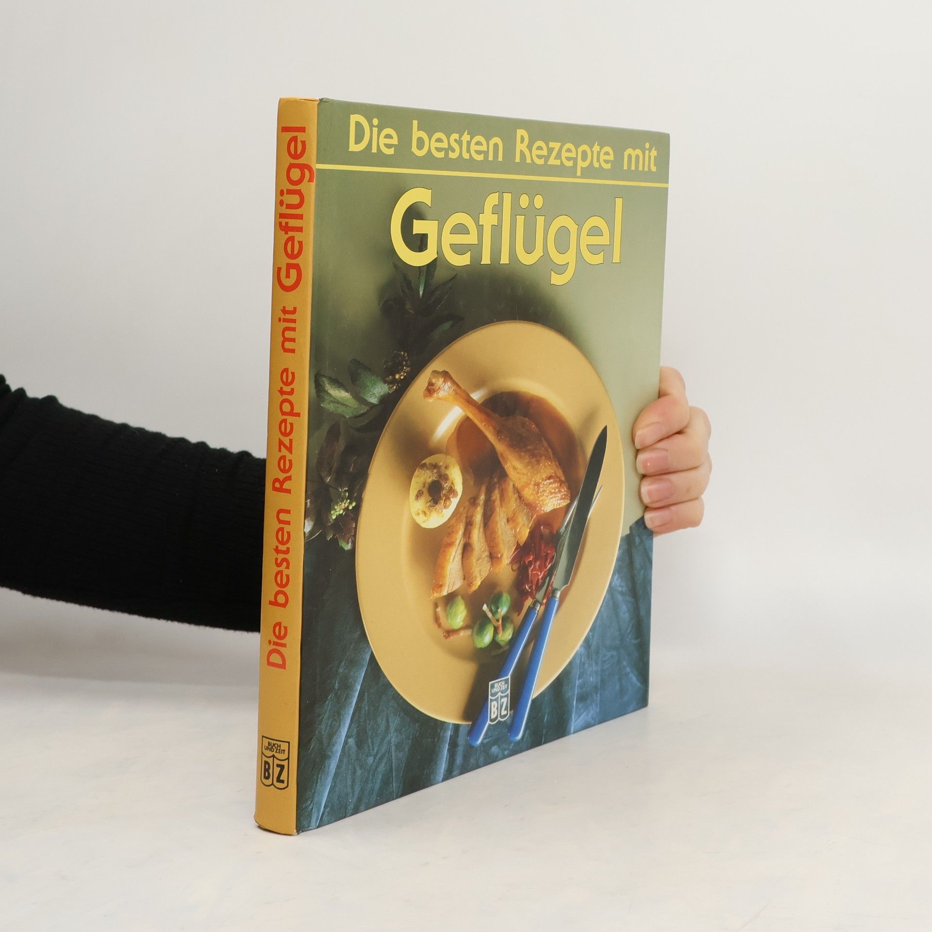 Die besten Rezepte mit Geflügel