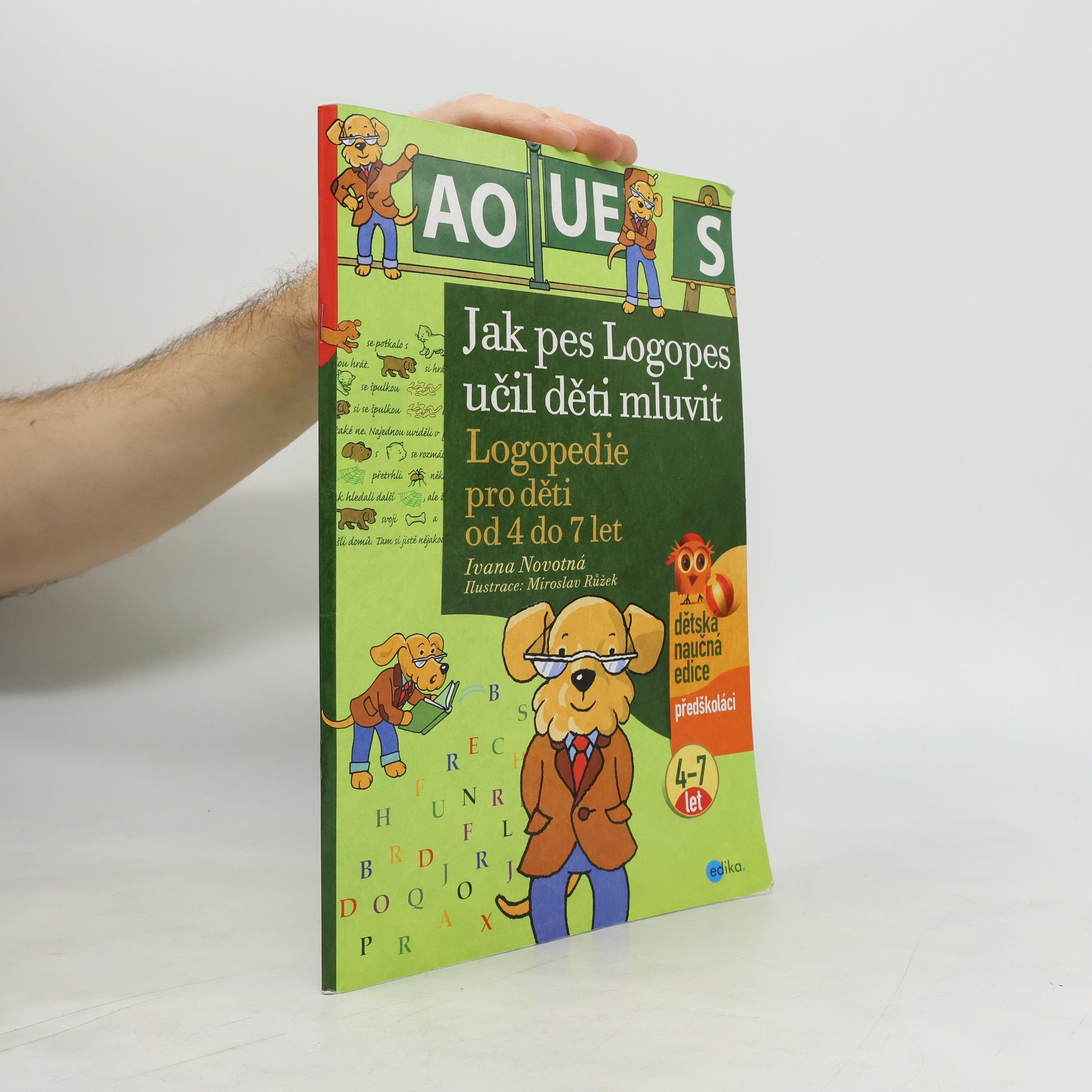 Ivana Novotná Jak pes Logopes učil děti mluvit : logopedie pro děti od 4 do 7 let