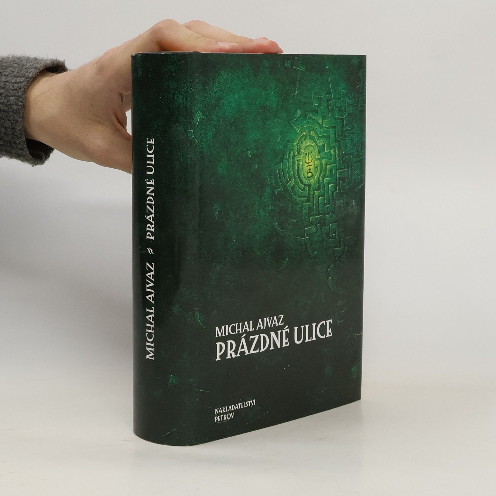 Michal Ajvaz Prázdné ulice