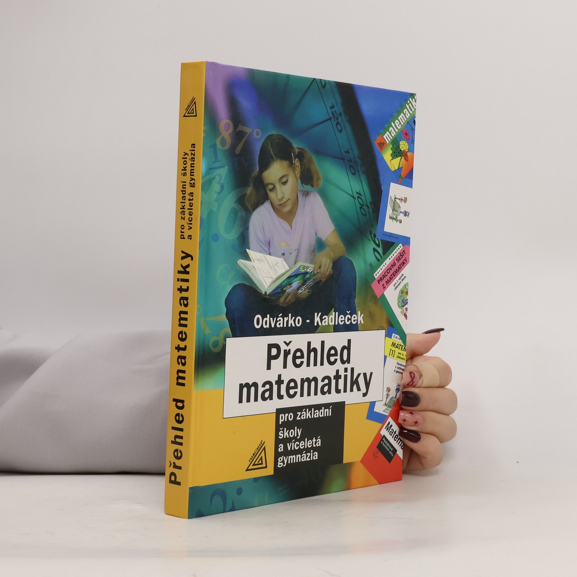 Oldřich Odvárko Přehled matematiky pro základní školy a víceletá gymnázia