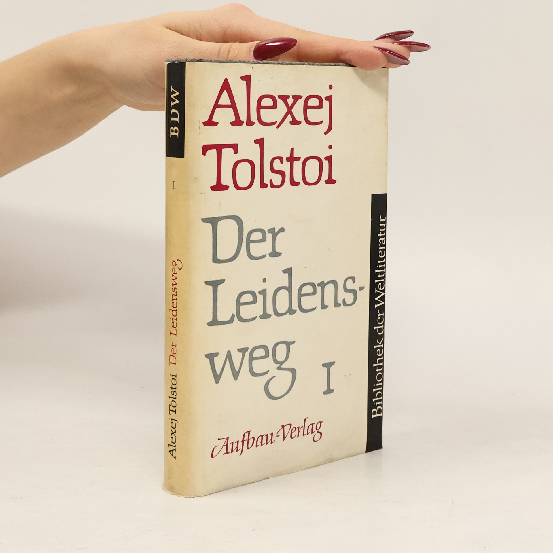 Alexei Nikolajewitsch Tolstoi Der Leidensweg I