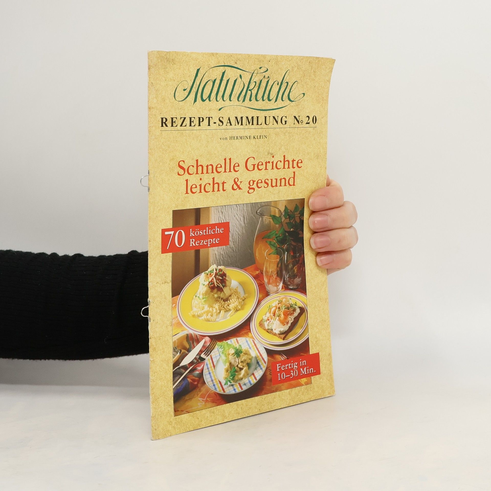 Naturküche. Rezept-Sammlung N´20. Schnelle Gerichte leicht und gesund