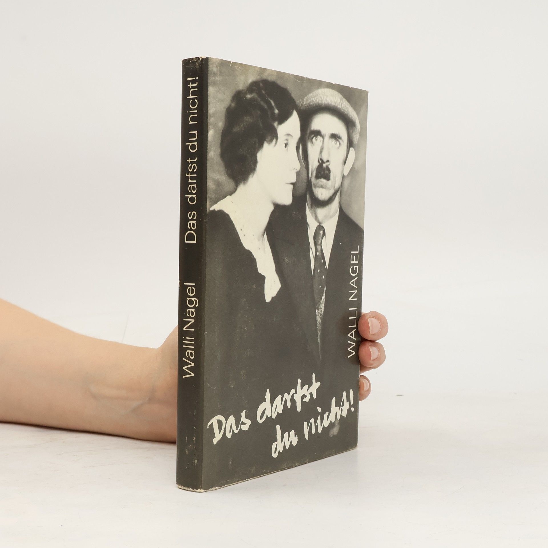 Walli Nagel Das darfst du nicht!