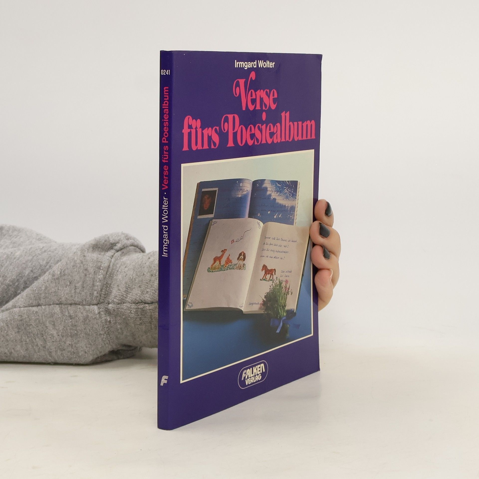 Irmgard Wolter-Rosendorf Verse fürs Poesiealbum