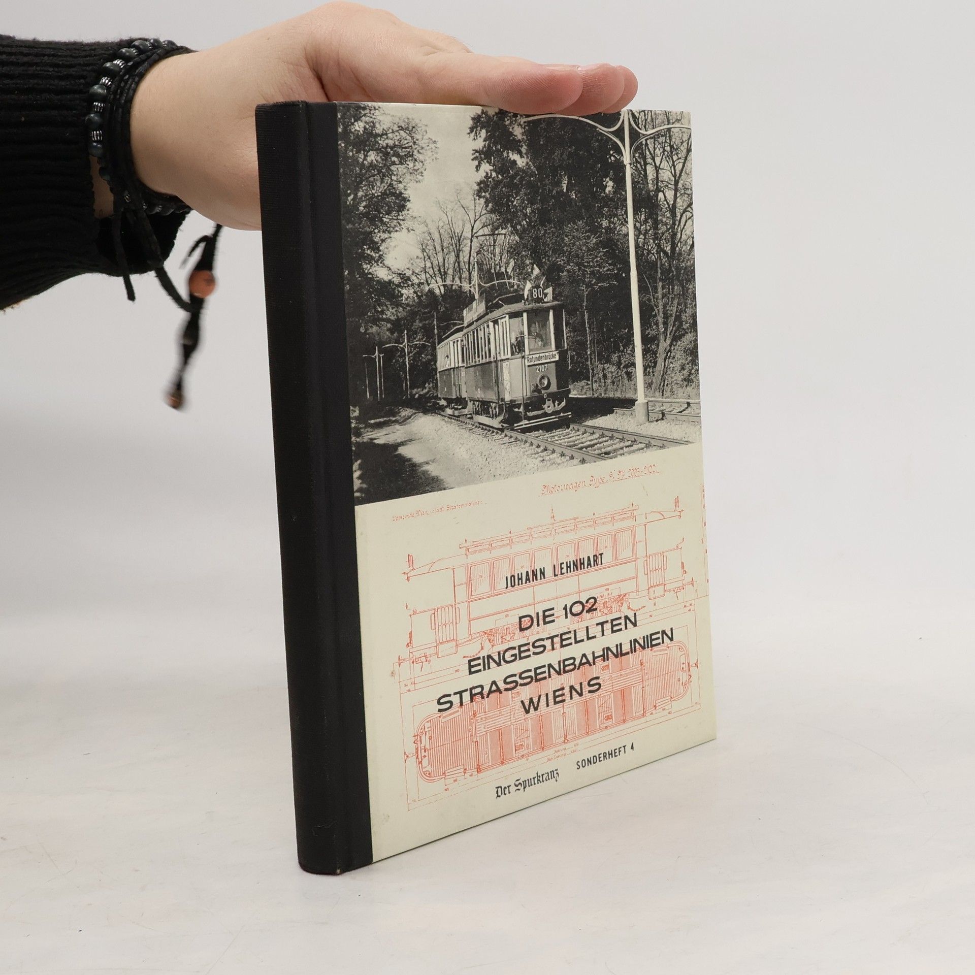 Johann Lehnhart Die 102 eingestellten Straßenbahnlinien Wiens