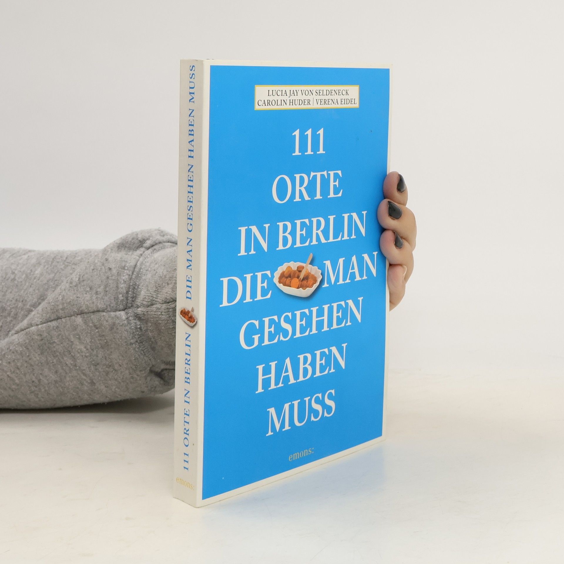 111 Orte in Berlin die man gesehen haben muss