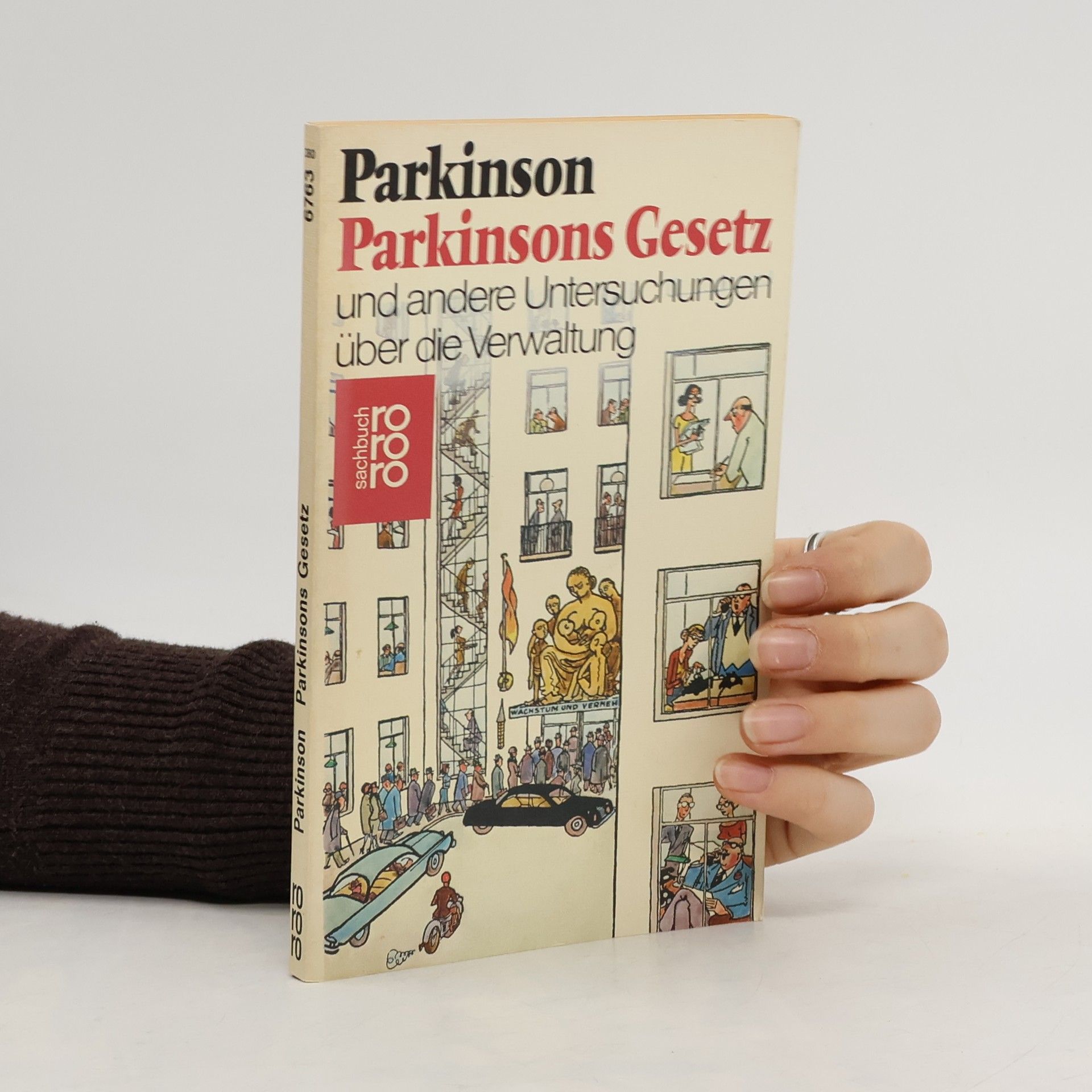 C. Northcote Parkinson Parkinsons Gesetz und andere Untersuchungen über die Verwaltung