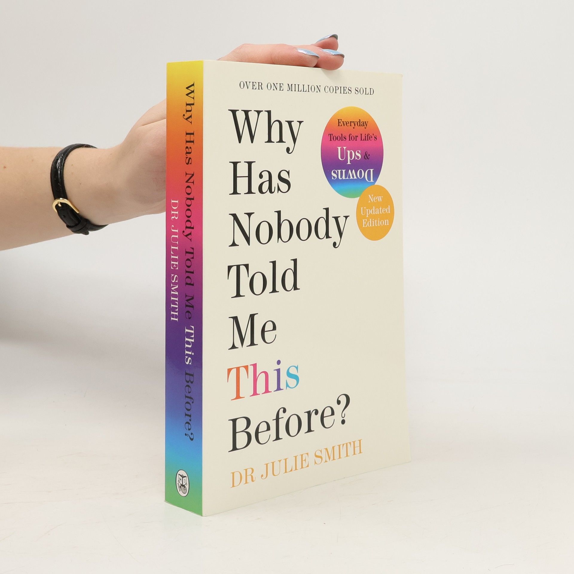 Why Has Nobody Told Me This Before?