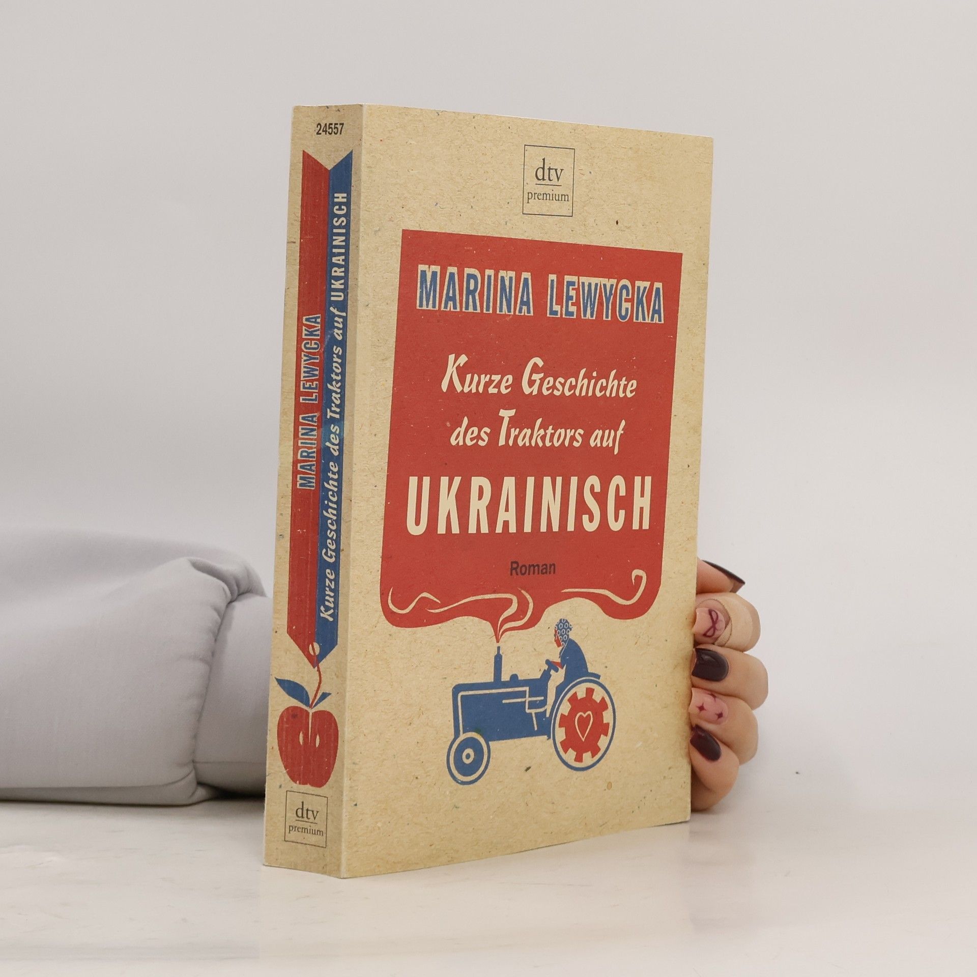 Marina Lewycká Kurze Geschichte des Traktors auf Ukrainisch
