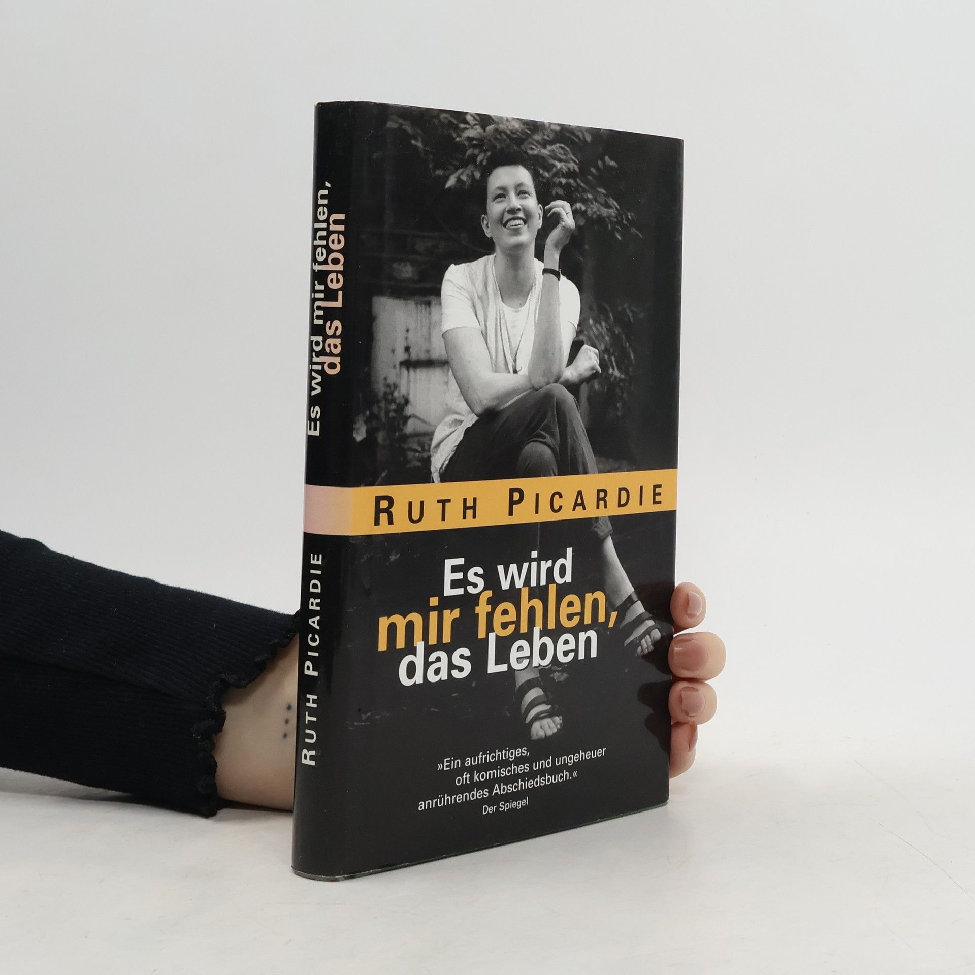 Ruth Picardie Es wird mir fehlen, das Leben