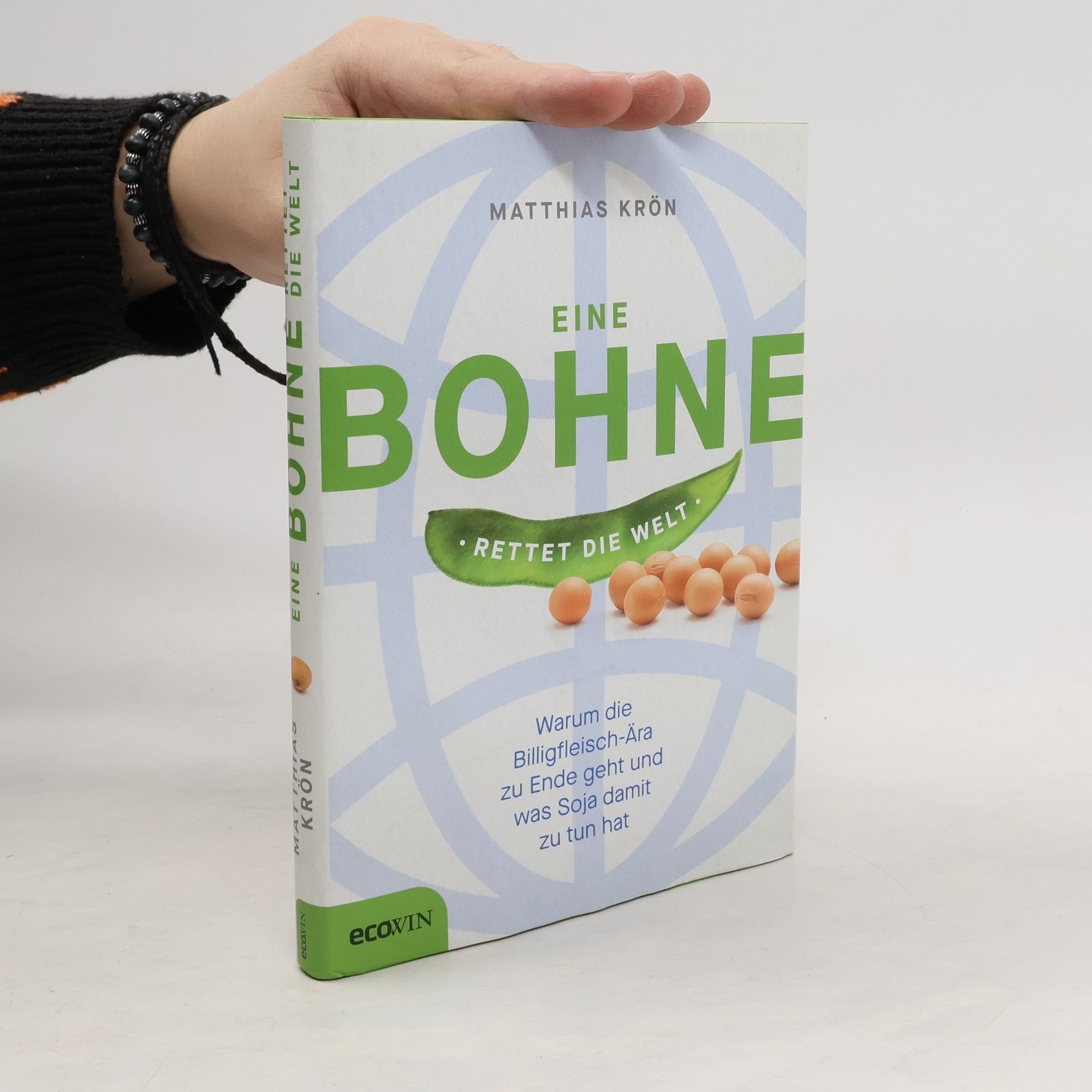 Matthias Krön Eine Bohne rettet die Welt