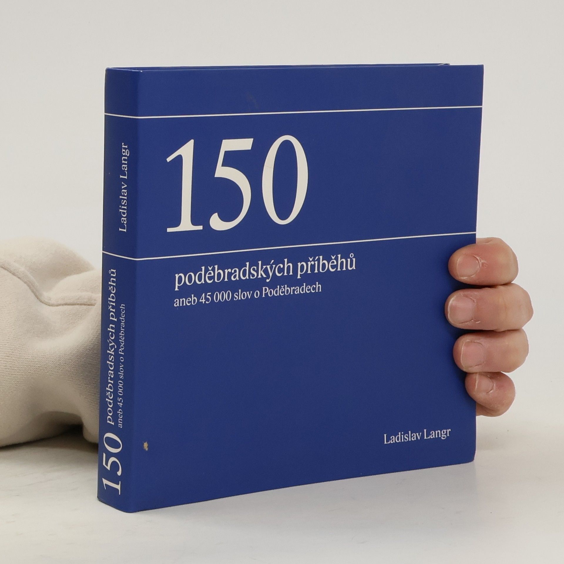 Ladislav Langr 150 poděbradských příběhů