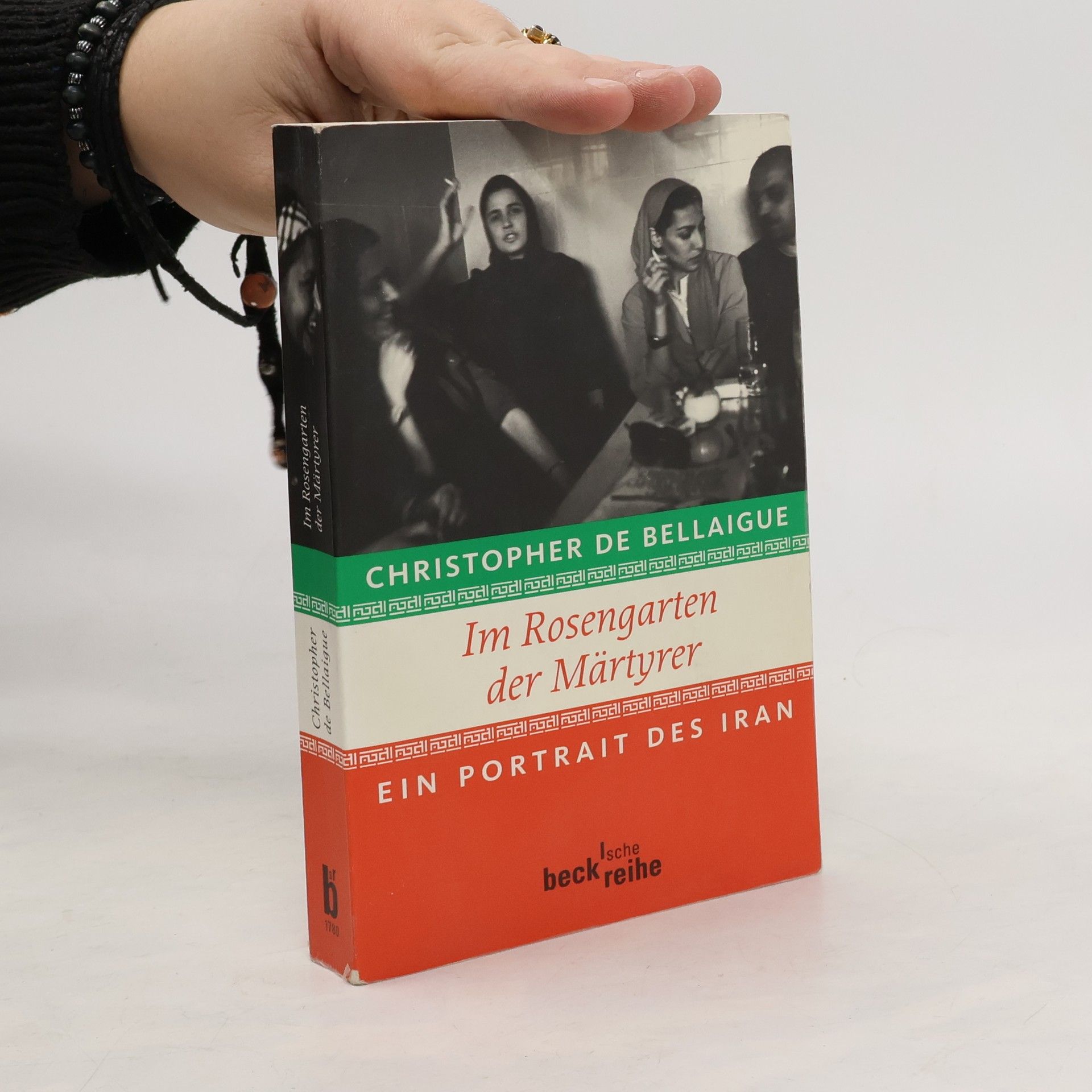 Christopher De Bellaigue Im Rosengarten der Märtyrer