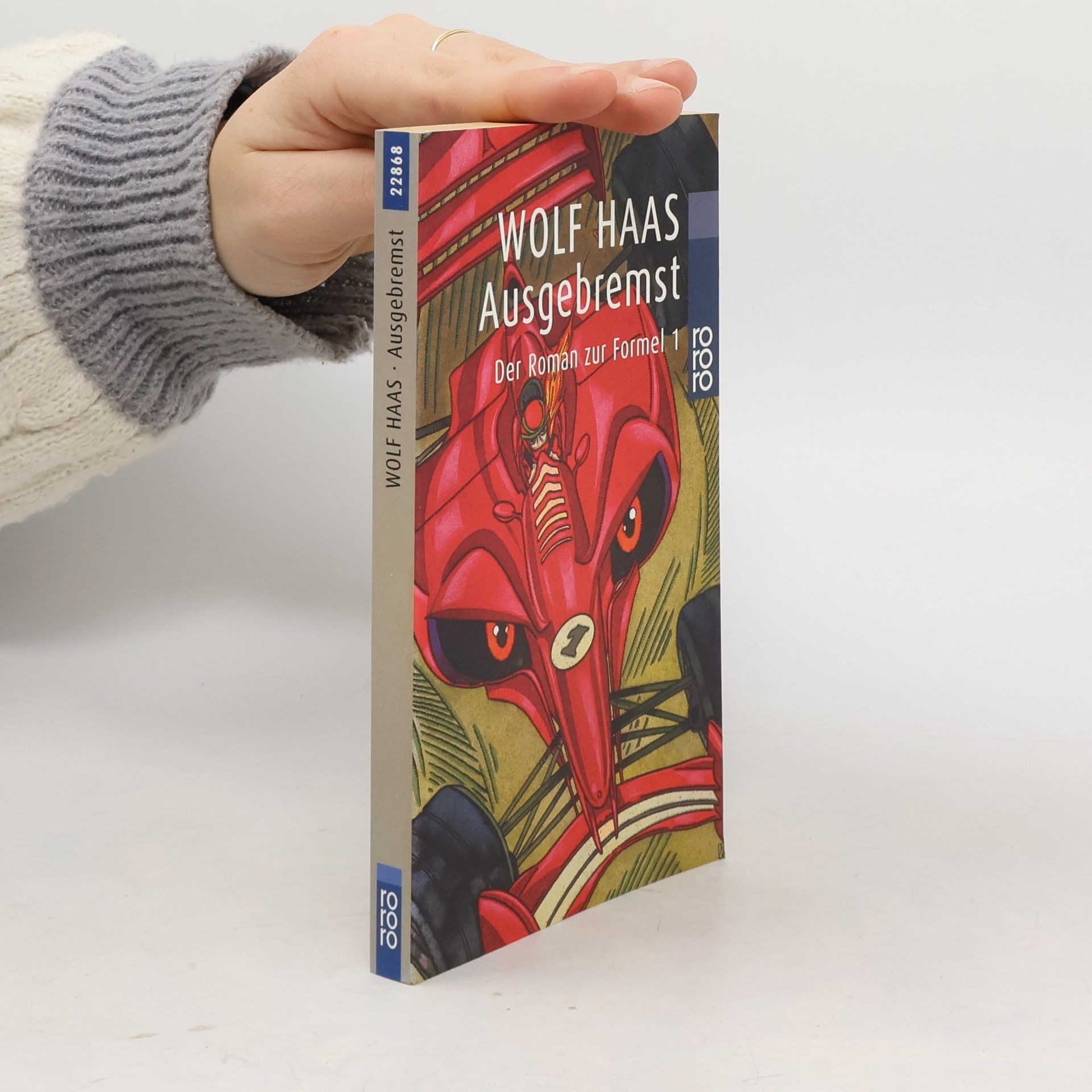 Wolf Haas Ausgebremst