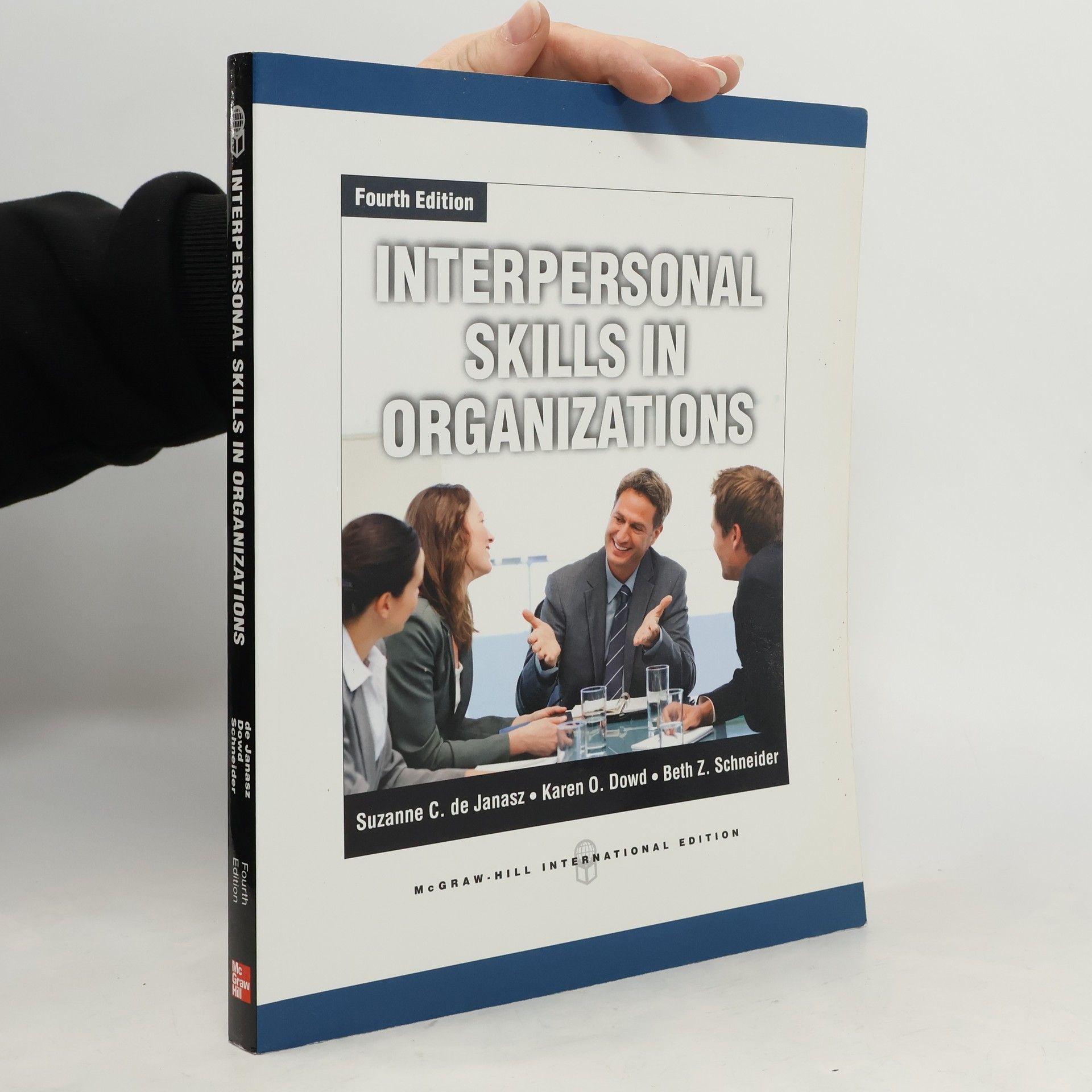 Suzanne C. de Janasz Interpersonal Skills in Organizations - Fourth Edition