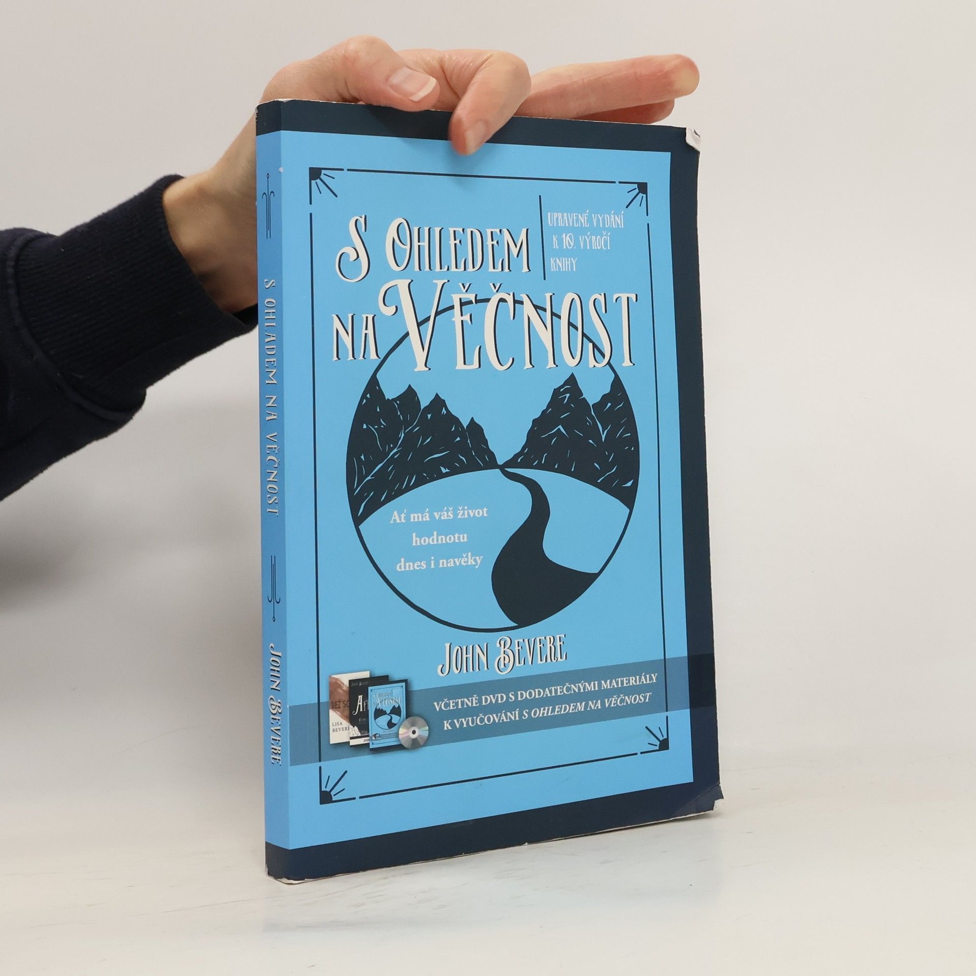 John Bevere S ohledem na věčnost