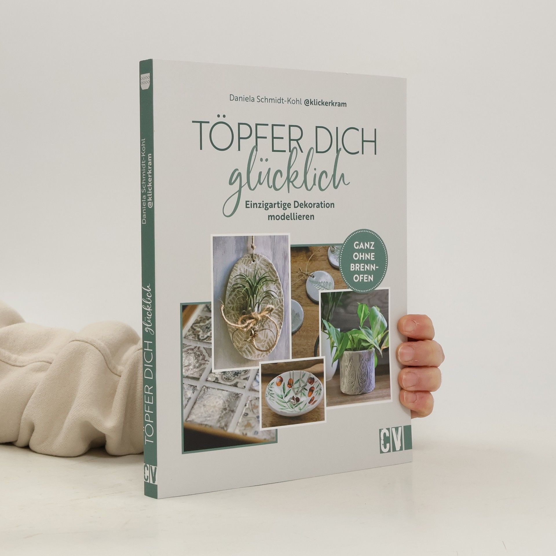 Daniela Schmidt Kohl Töpfer dich glücklich