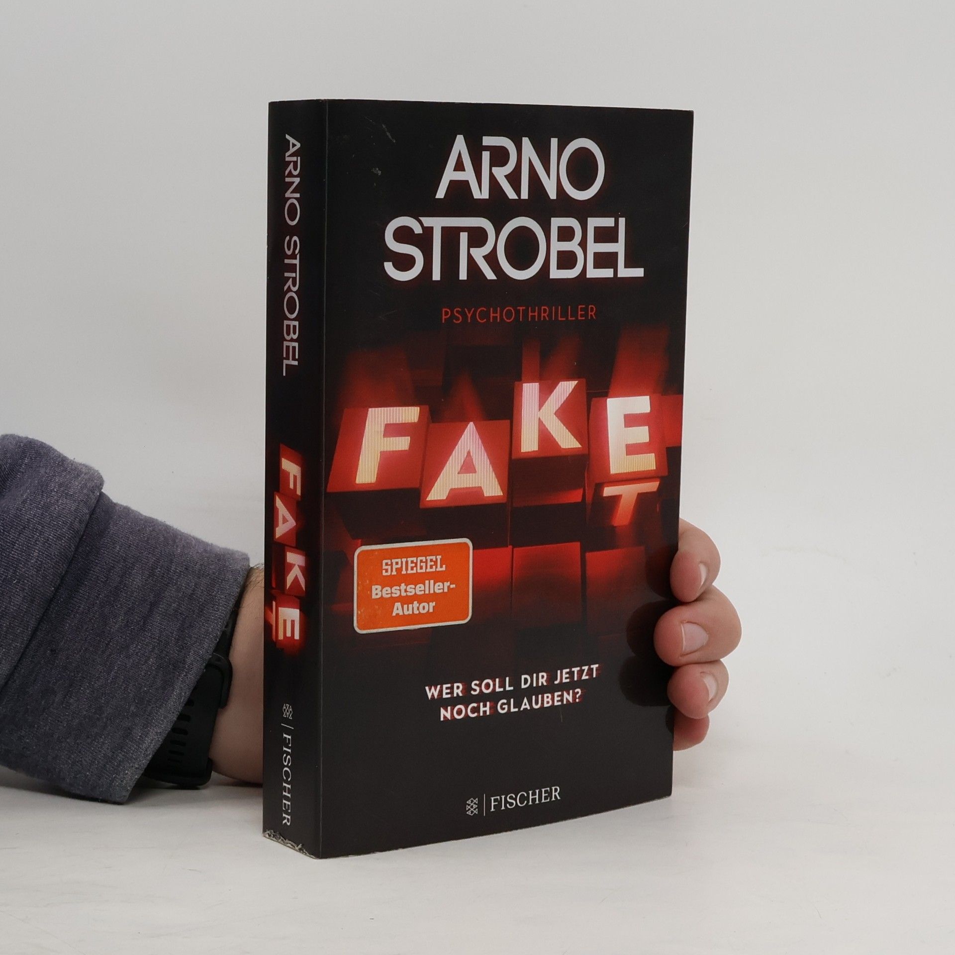 Arno Strobel Fake. Wer soll dir jetzt noch glauben?