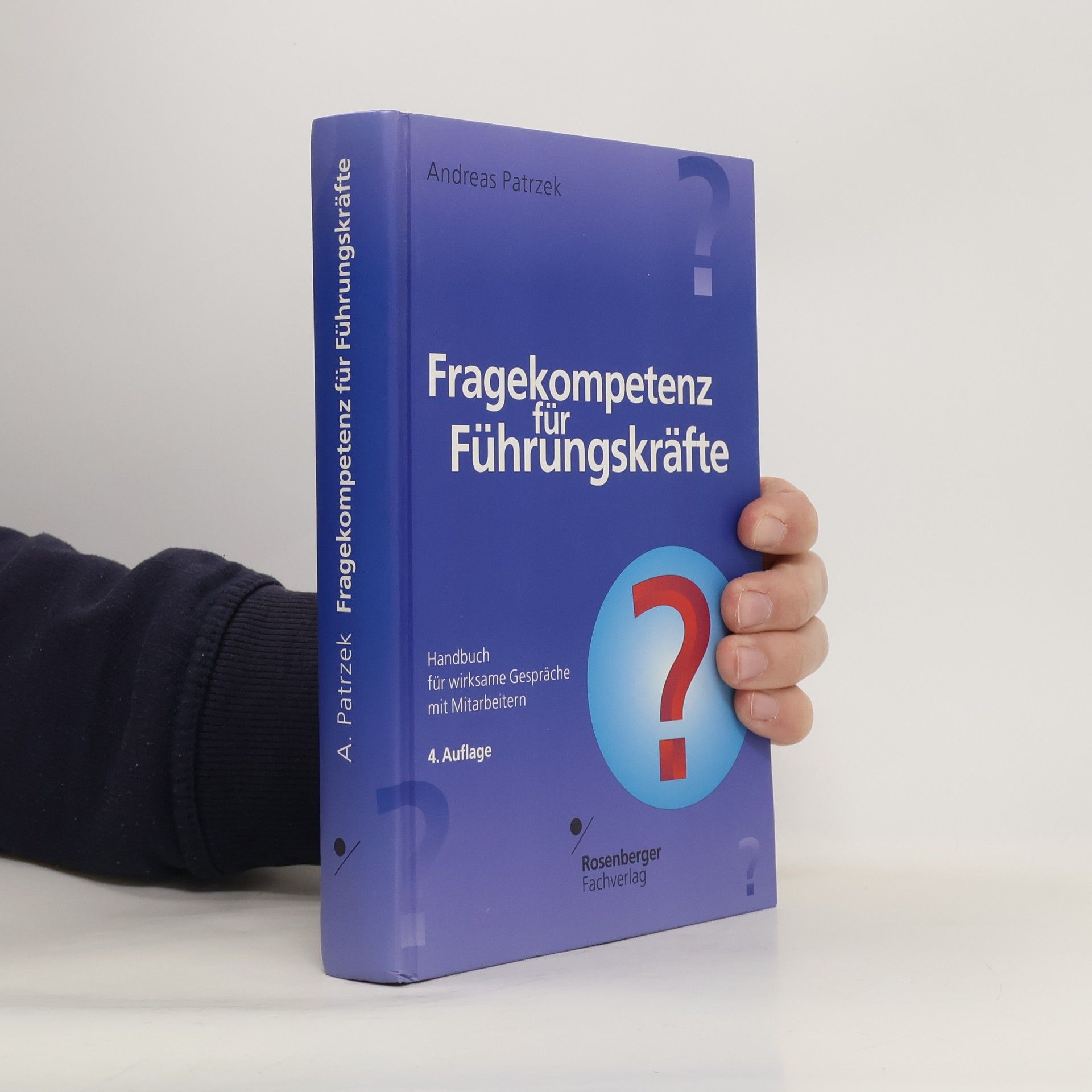 Fragekompetenz für Führungskräfte - 4. Auflage