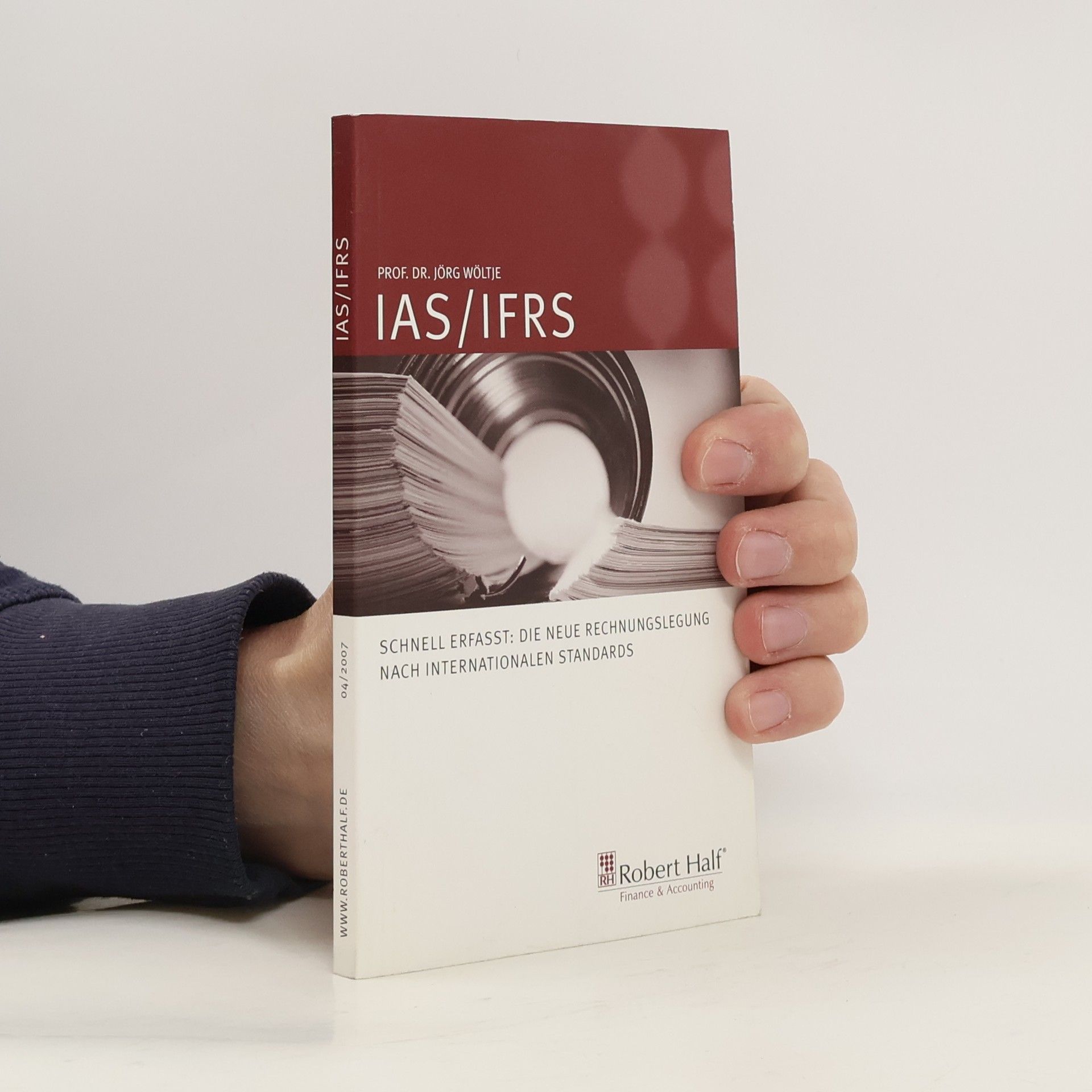 Collectif d'auteurs IAS/IFRS Schnell erfasst. Die neue Rechnungslegung nach internationalen Standards