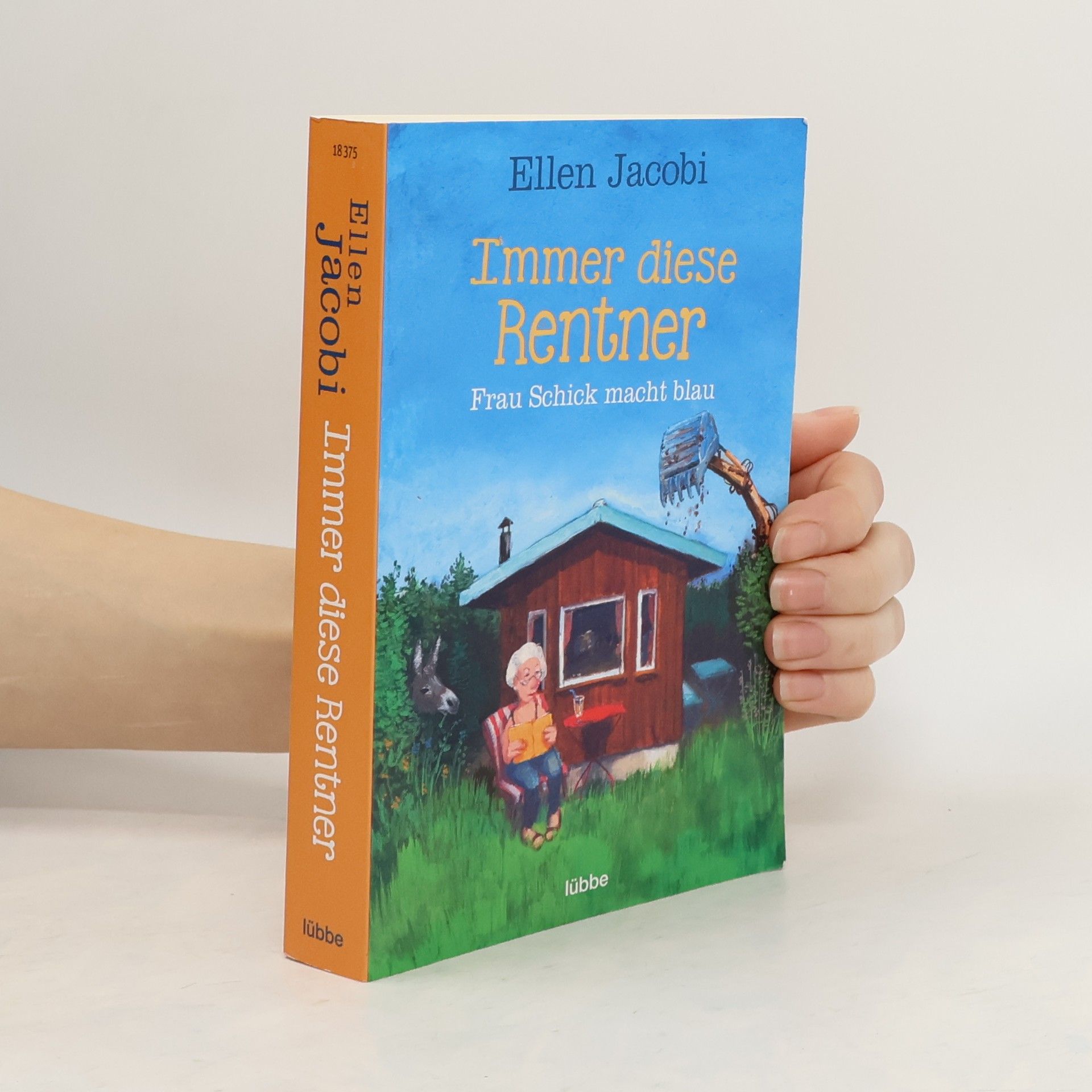 Ellen Jacobi Immer diese Rentner: Frau Schick macht blau