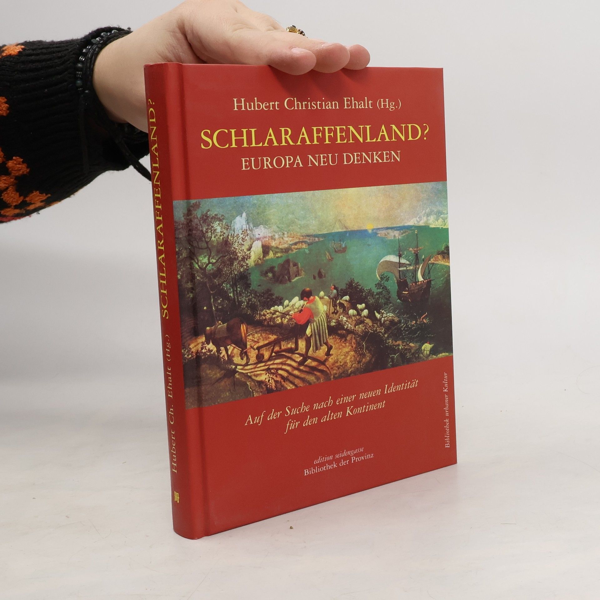 Hubert Christian Ehalt Schlaraffenland