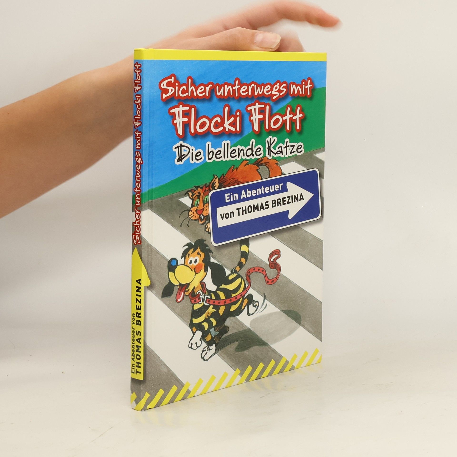 Thomas Brezina Sicher unterwegs mit Flocki Flott: Die bellende Katze