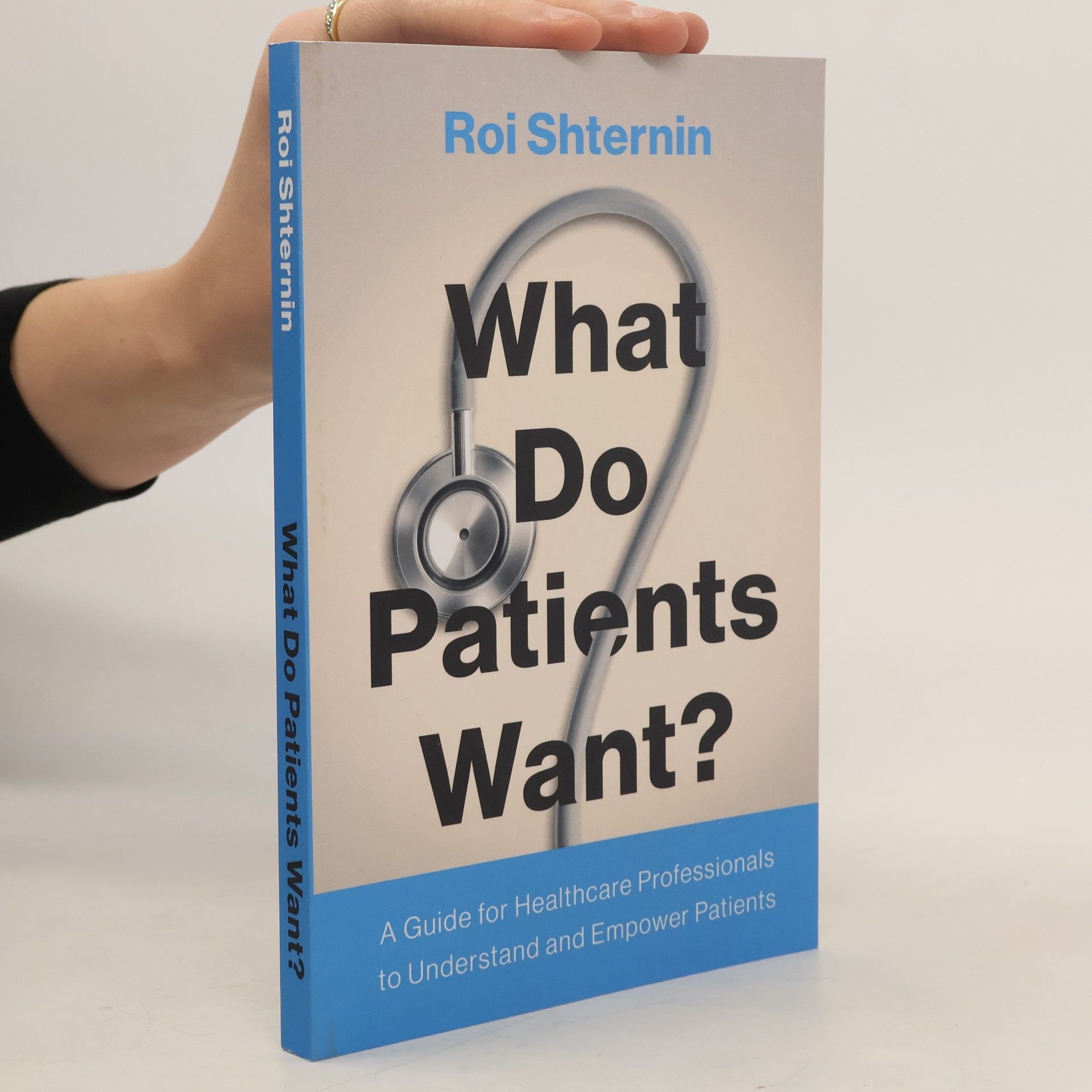 Roi Shternin What Do Patients Want?