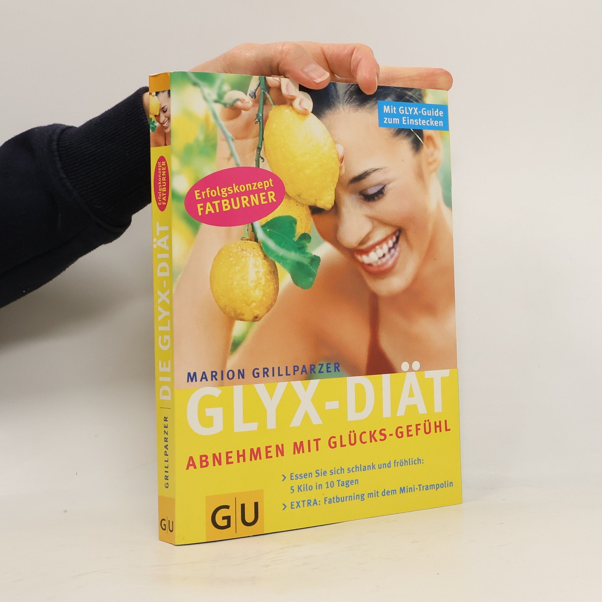 Marion Grillparzer Glyx-Diät. Abnehmen mit Glücks-Gefühl