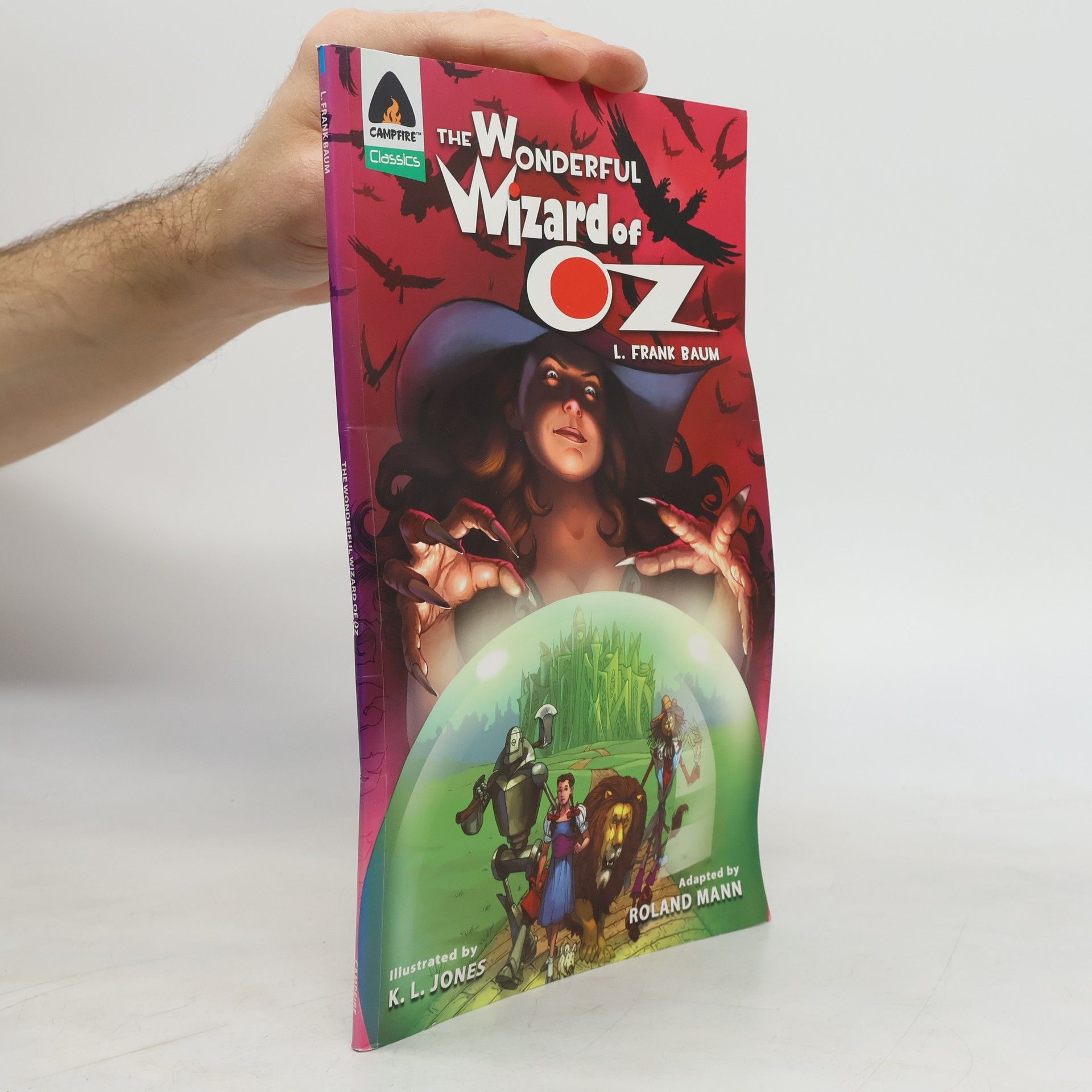 Lyman Frank Baum The Wonderful Wizard of Oz: The Graphic Novel