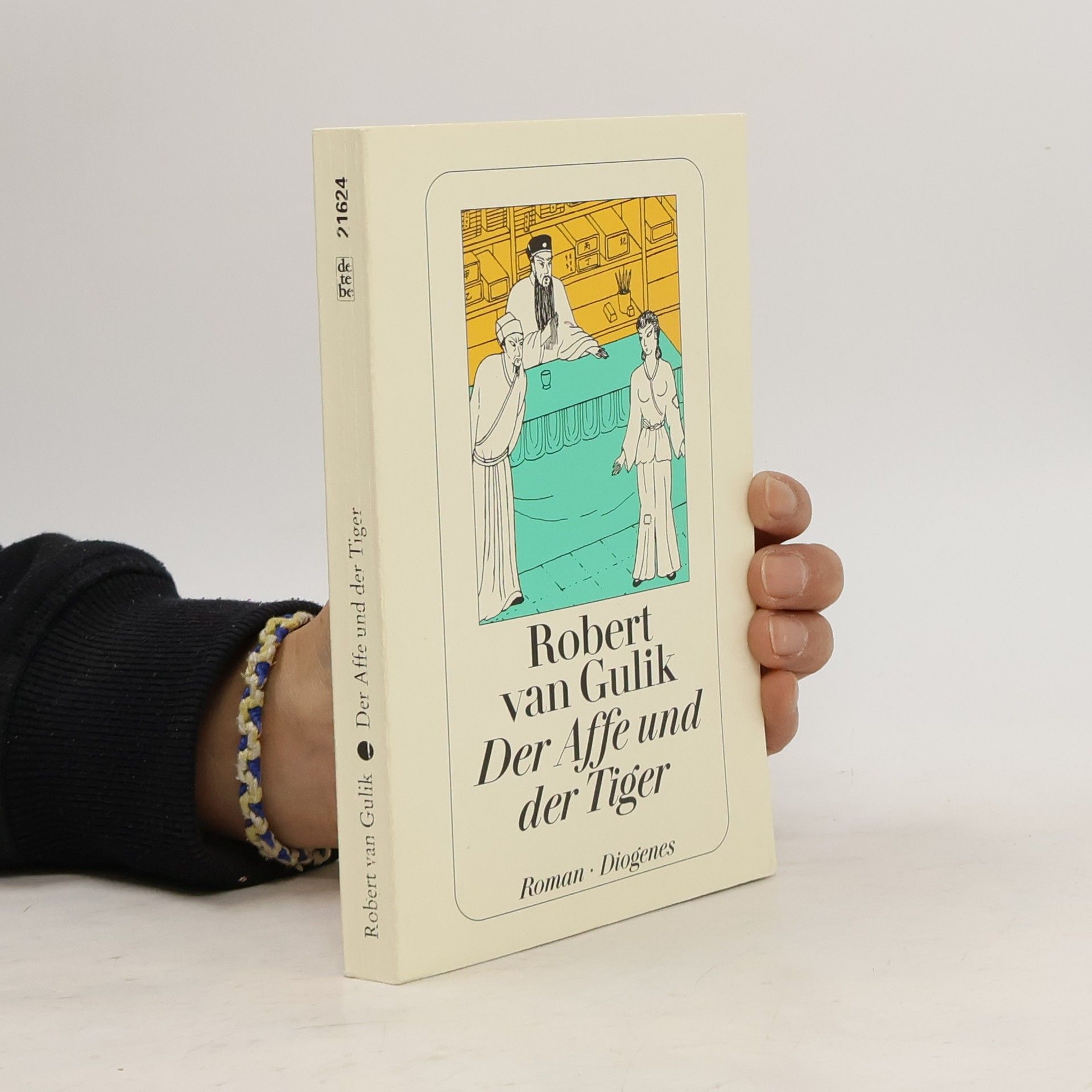 Robert van Gulik Der Affe und der Tiger. Zwei Kriminalfälle des Richters Di, alten chinesischen Originalquellen entnommen