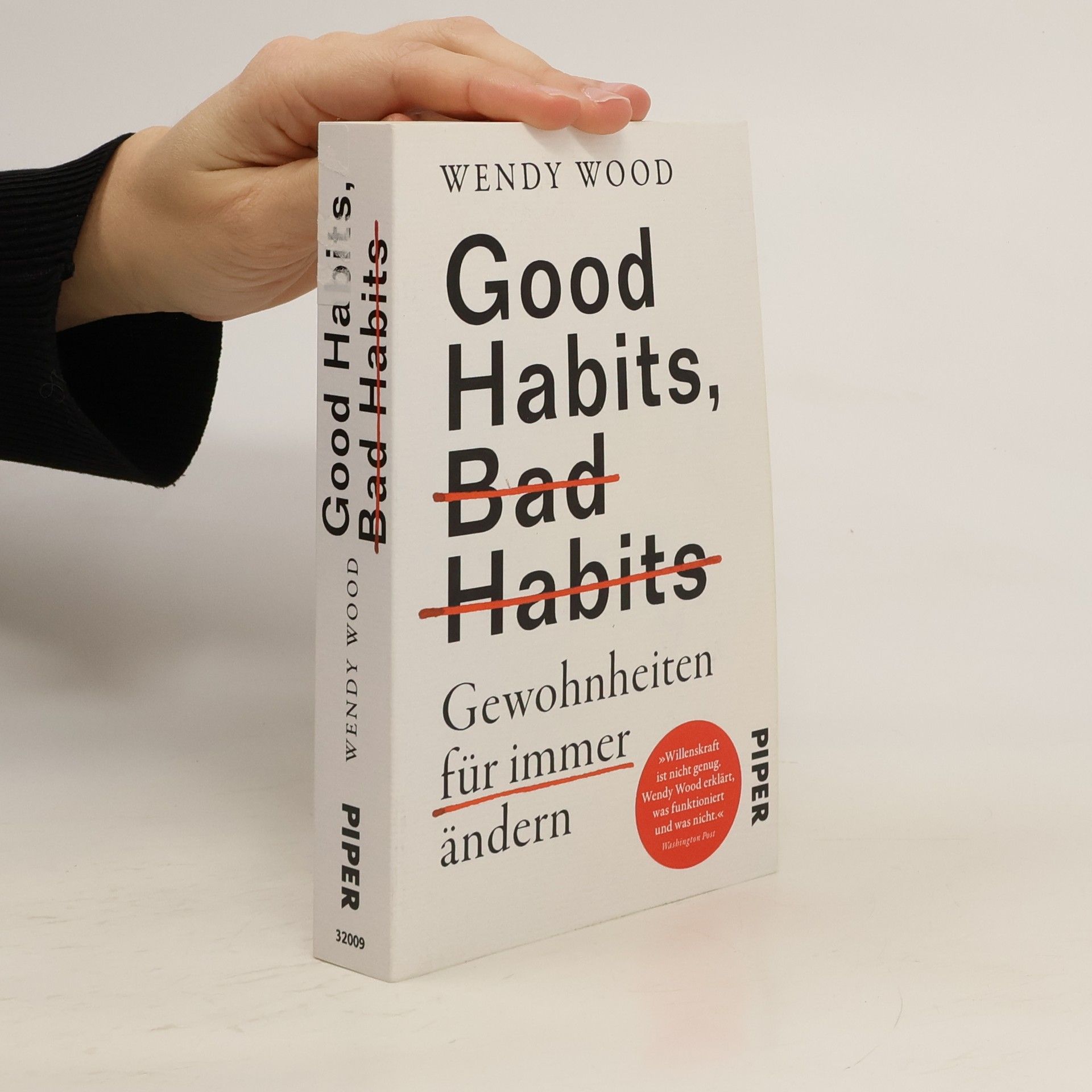 Wendy Wood Good Habits, Bad Habits - Gewohnheiten für immer ändern