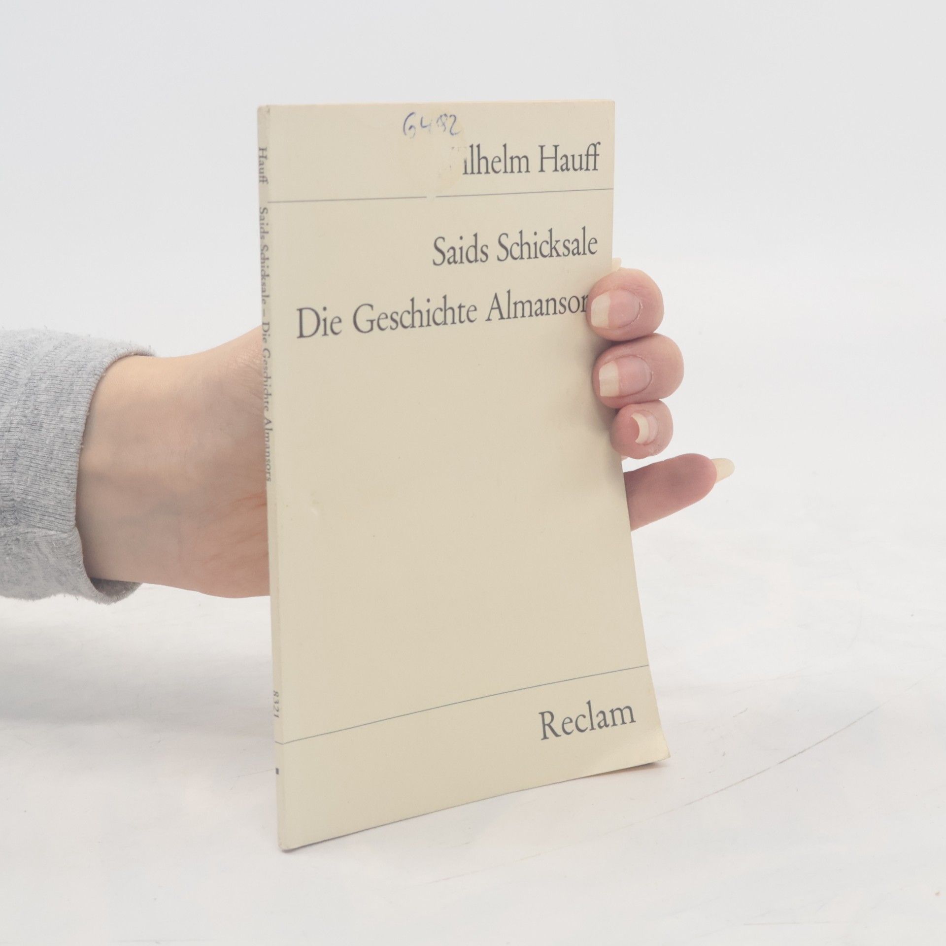 Wilhelm Hauff Saids Schicksale. Die Geschichte Almansor