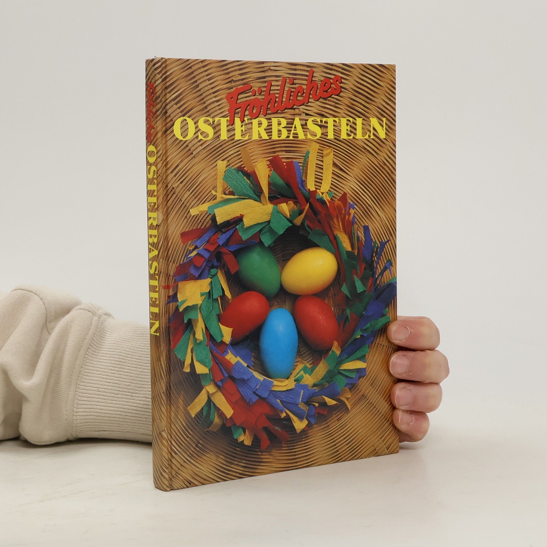 Autorenkollektiv Fröhliches Osterbasteln