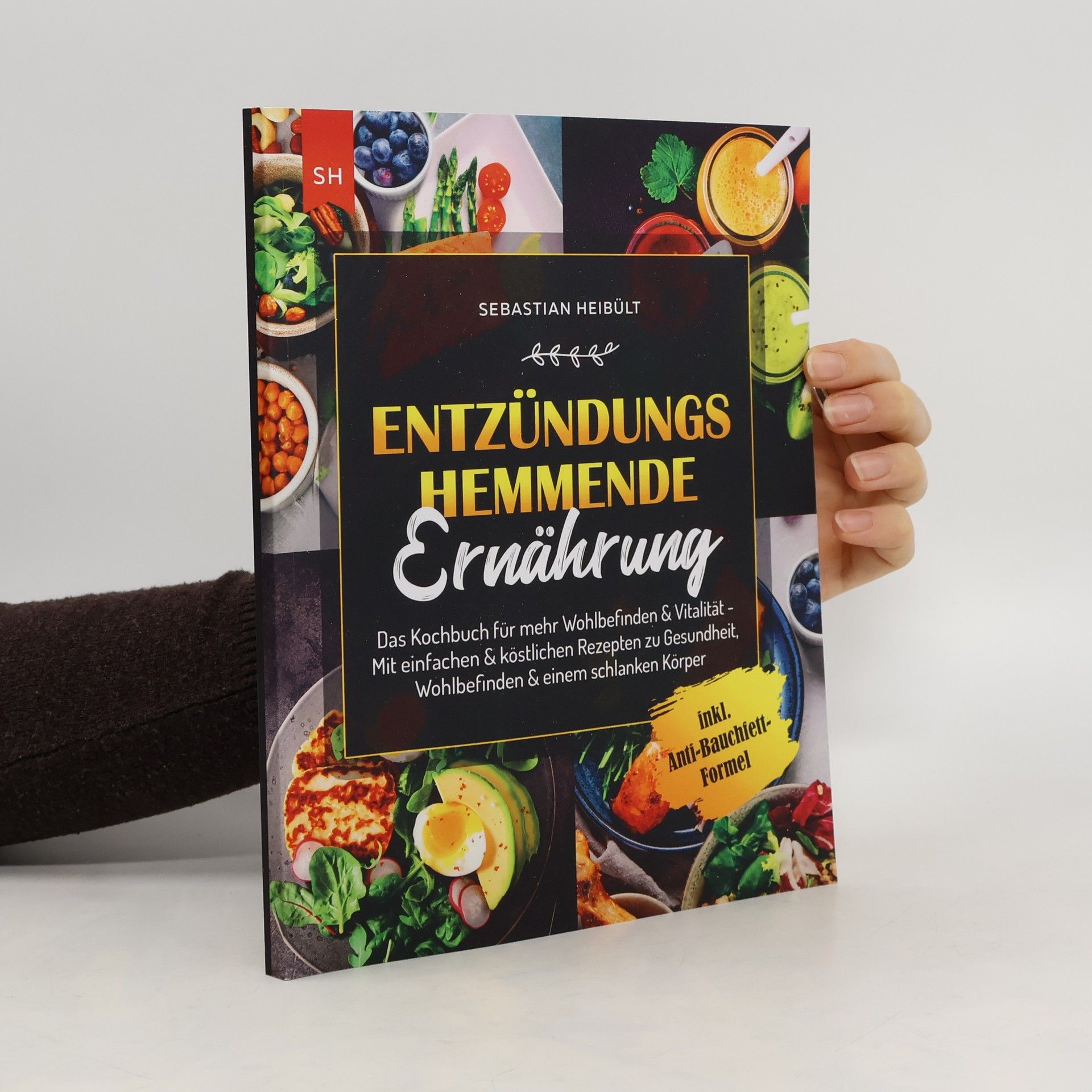 Sebastian Heibült Entzündungshemmende Ernährung