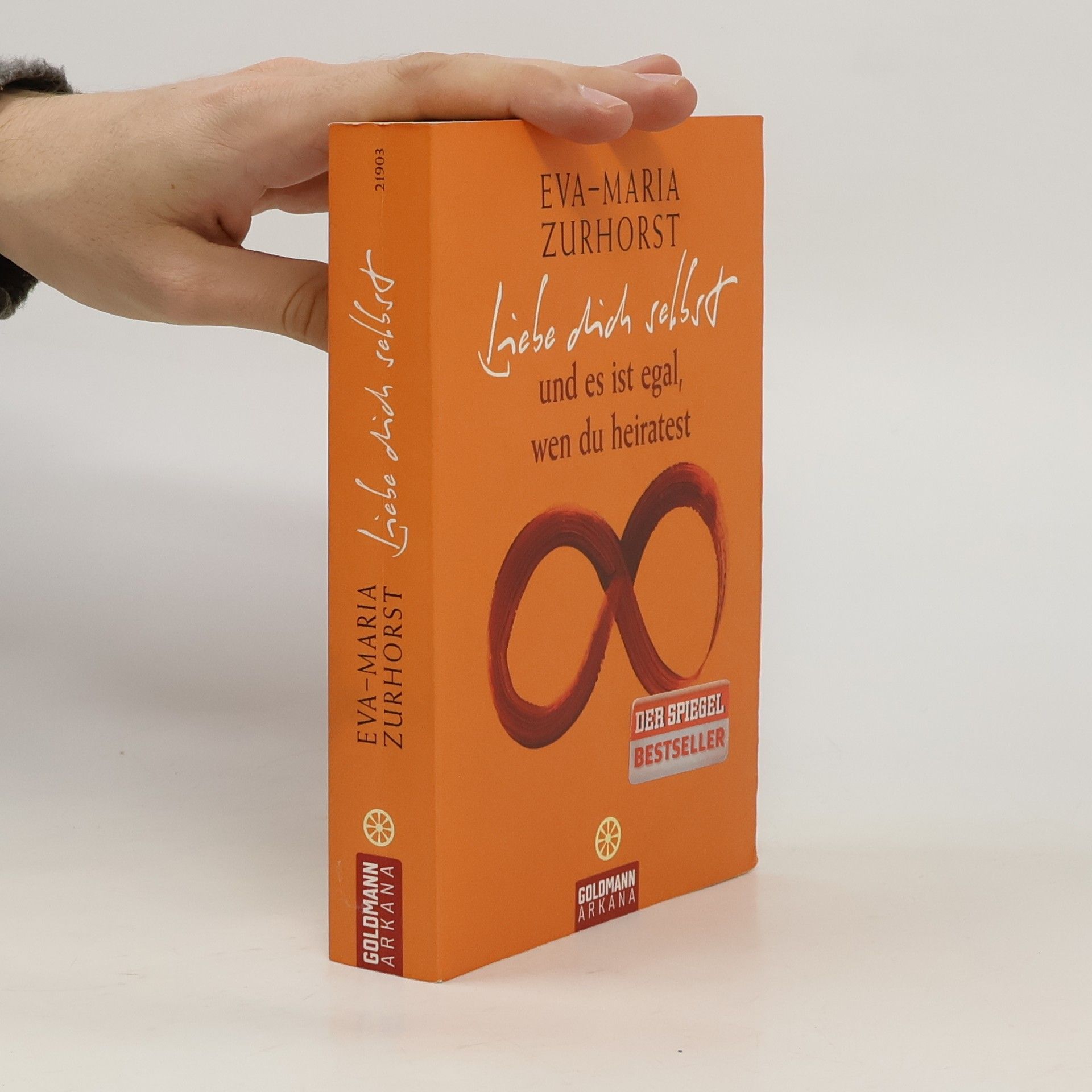 Eva-Maria Zurhorst Liebe dich selbst