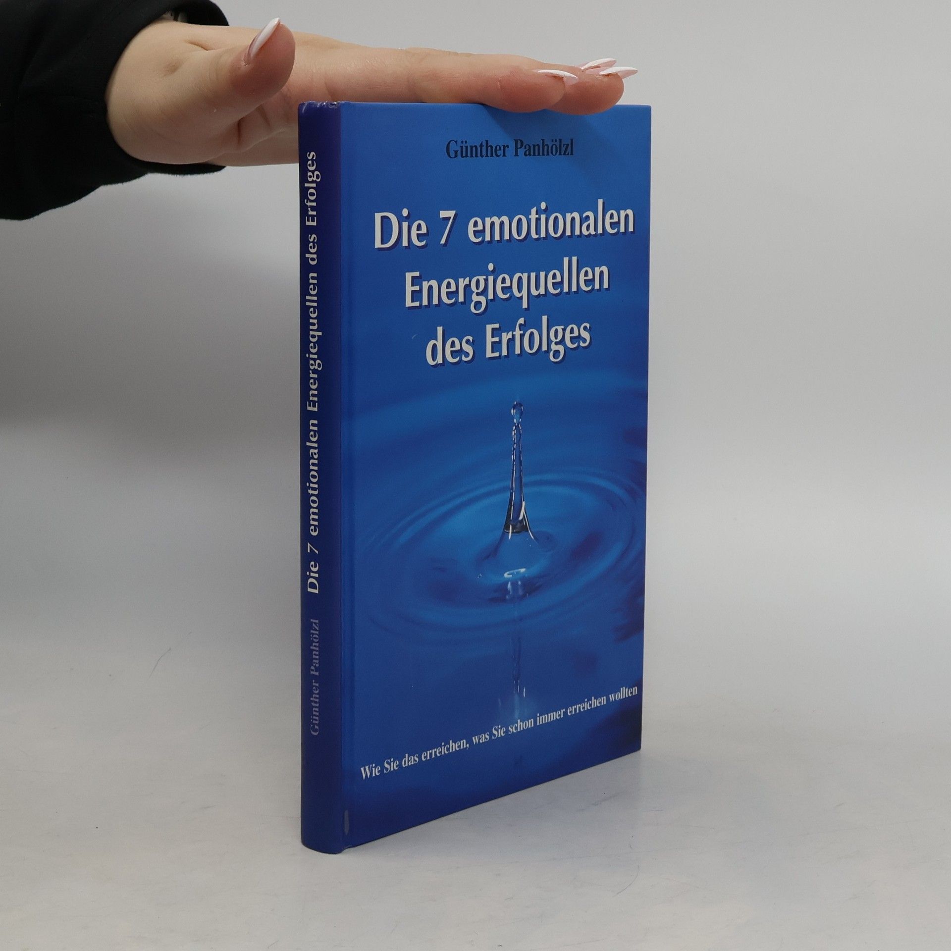 Die 7 emotionalen Energiequellen des Erfolges