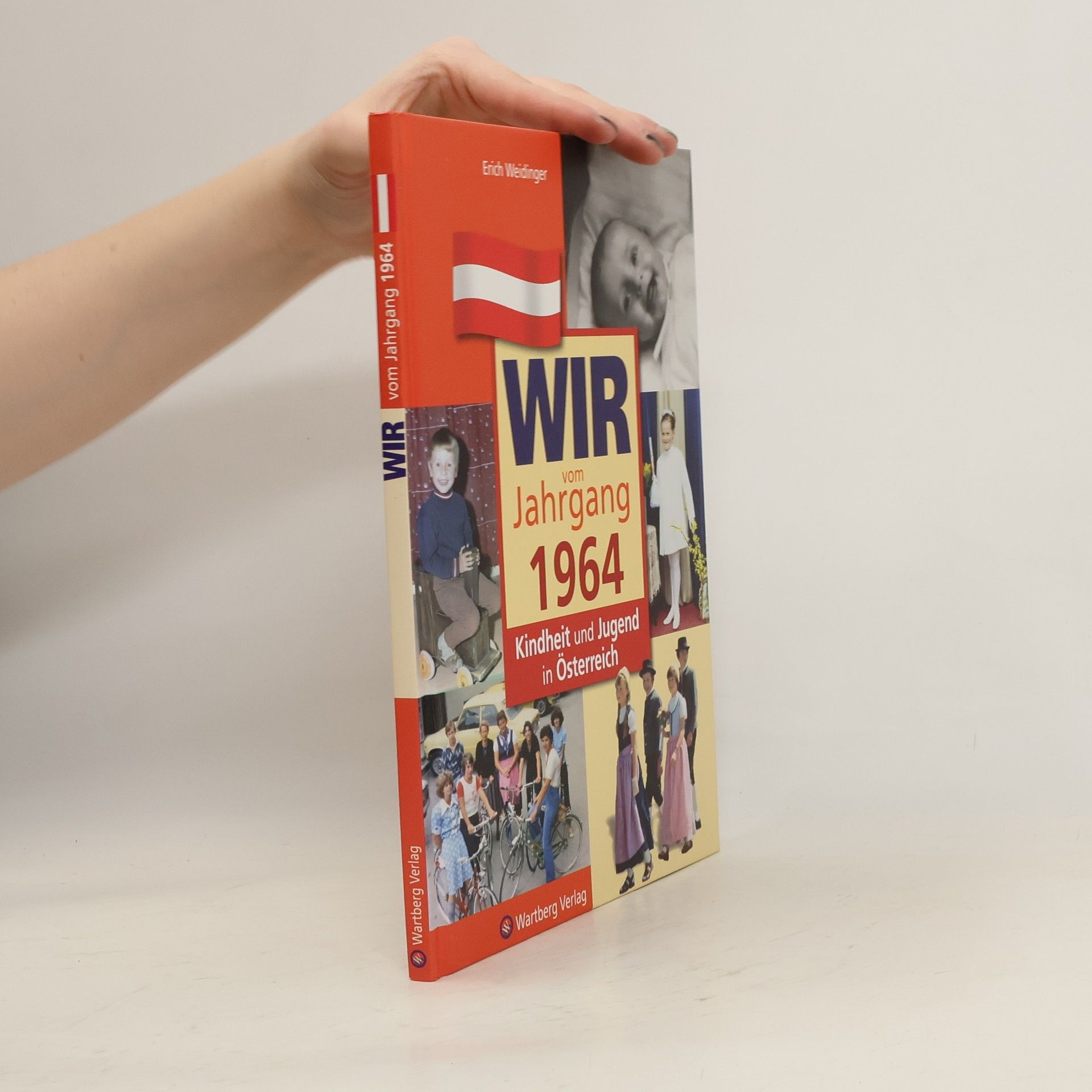 Erich Weidinger Wir vom Jahrgang 1964