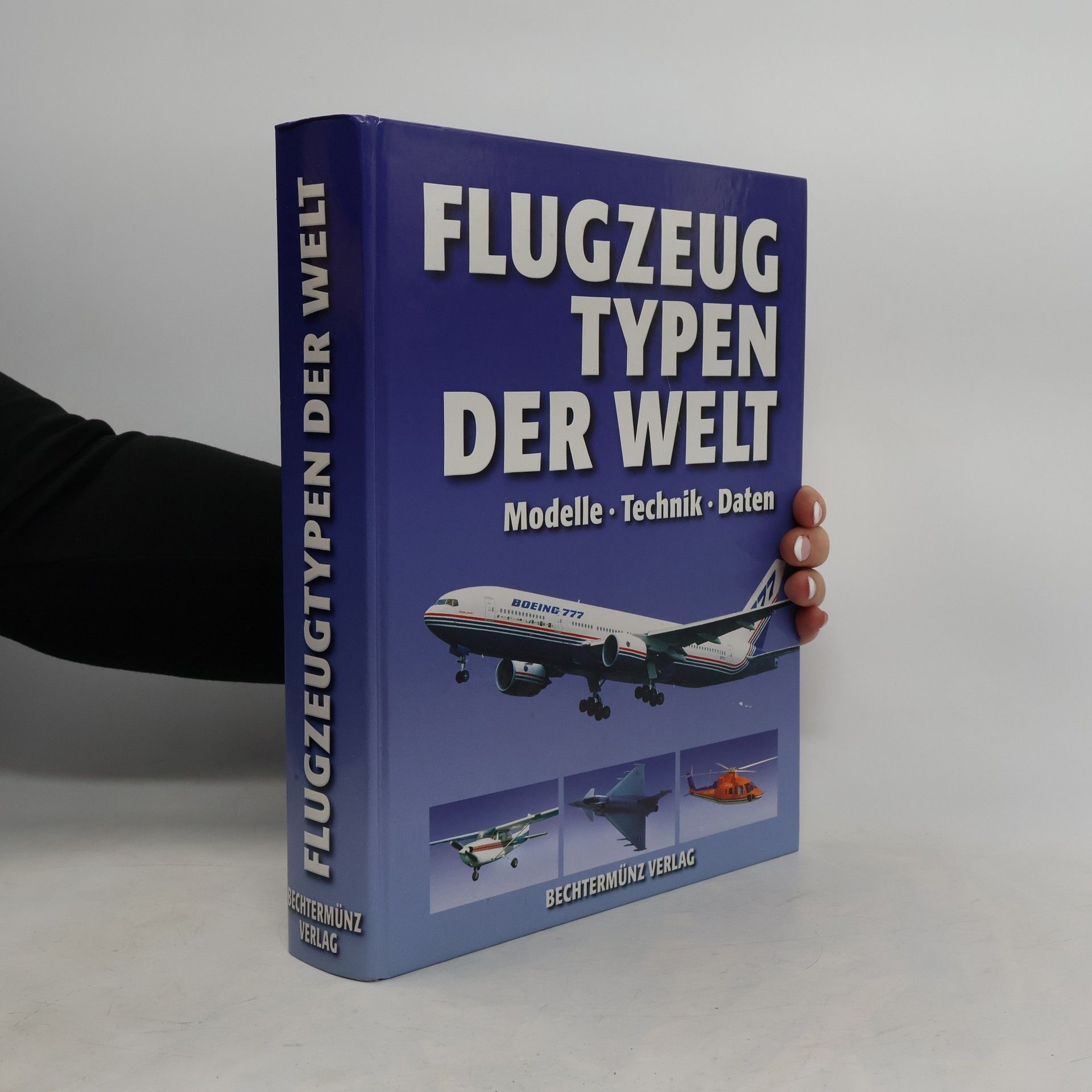Bechtermunz Verlag Flugzeug Typen der Welt