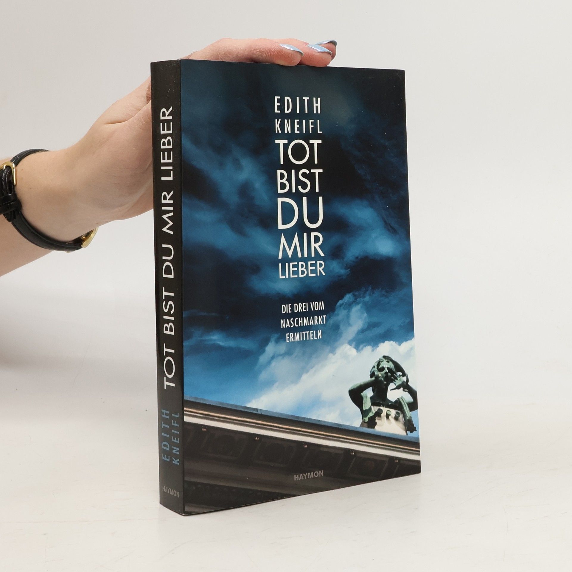 Edith Kneifl Tot bist du mir lieber