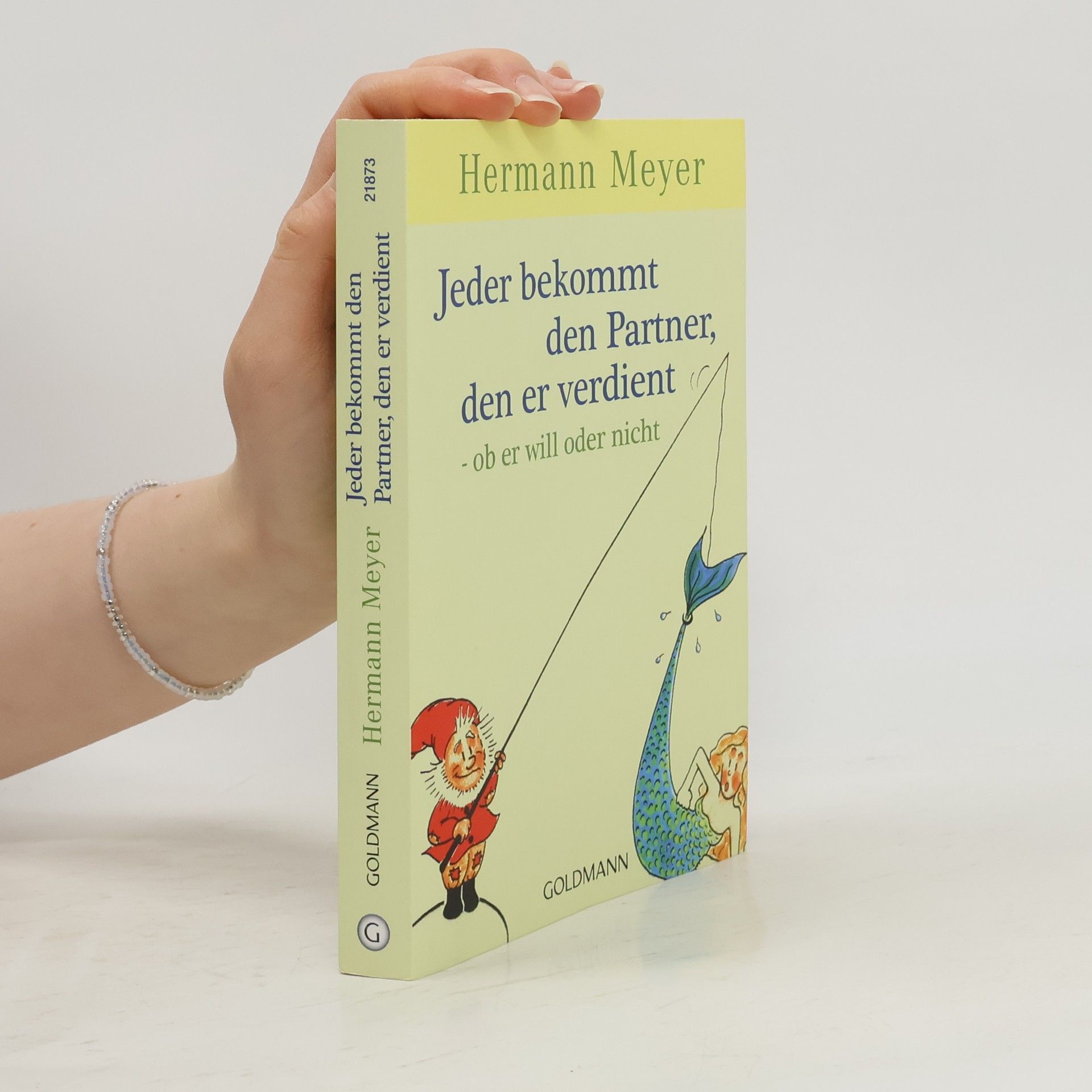 Jeder bekommt den Partner, den er verdient