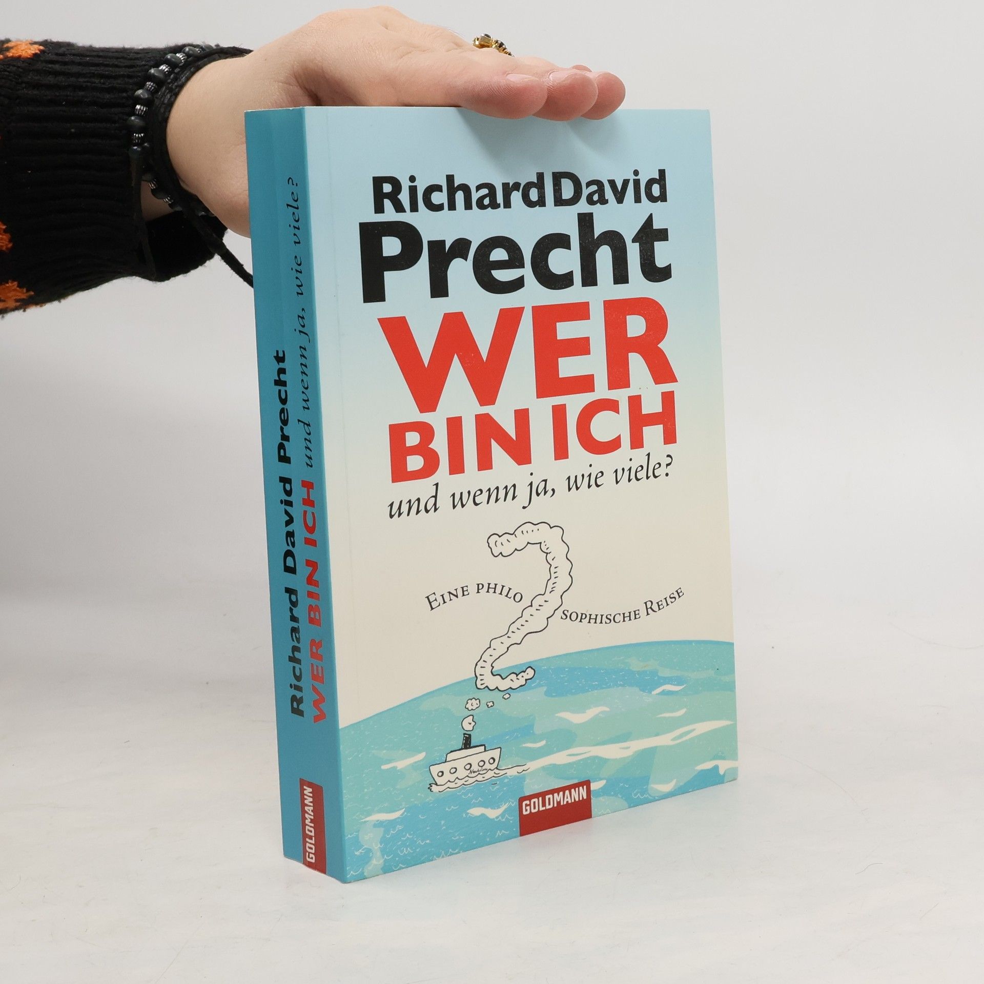 Richard David Precht Wer bin ich - und wenn ja, wie viele?