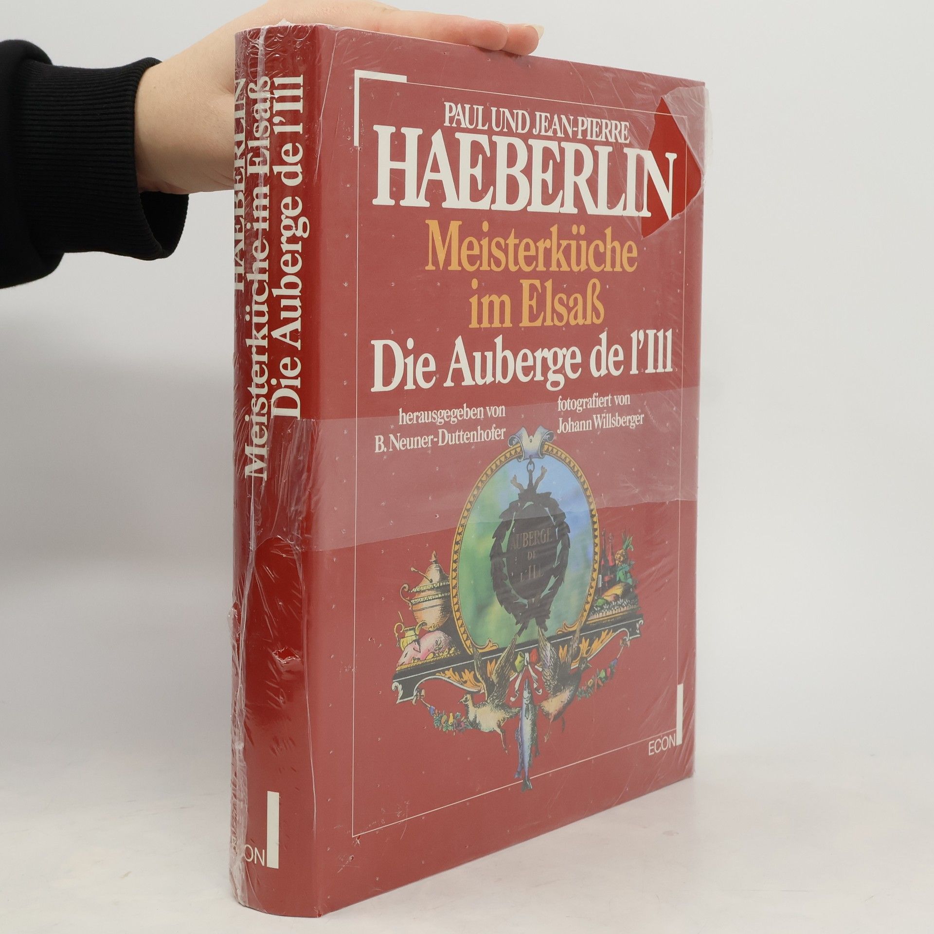 B. Neuner-Duttenhofer Meisterküche im Elsaß: Die Auberge de l'Ill