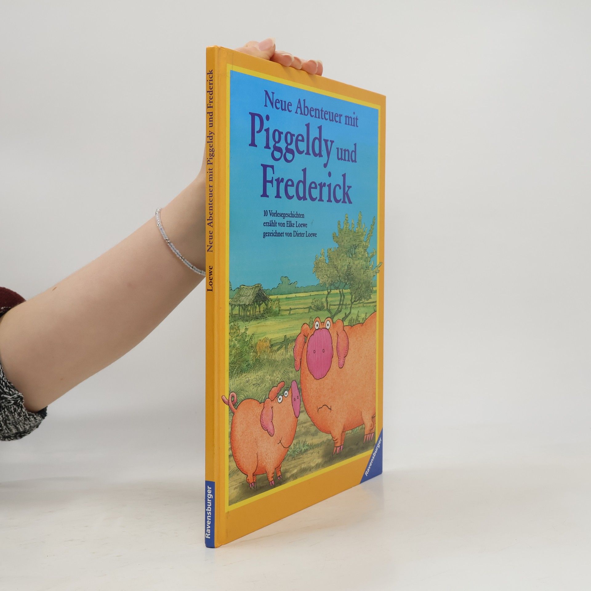 Elke Loewe Neue Abenteuer mit Piggeldy und Frederick